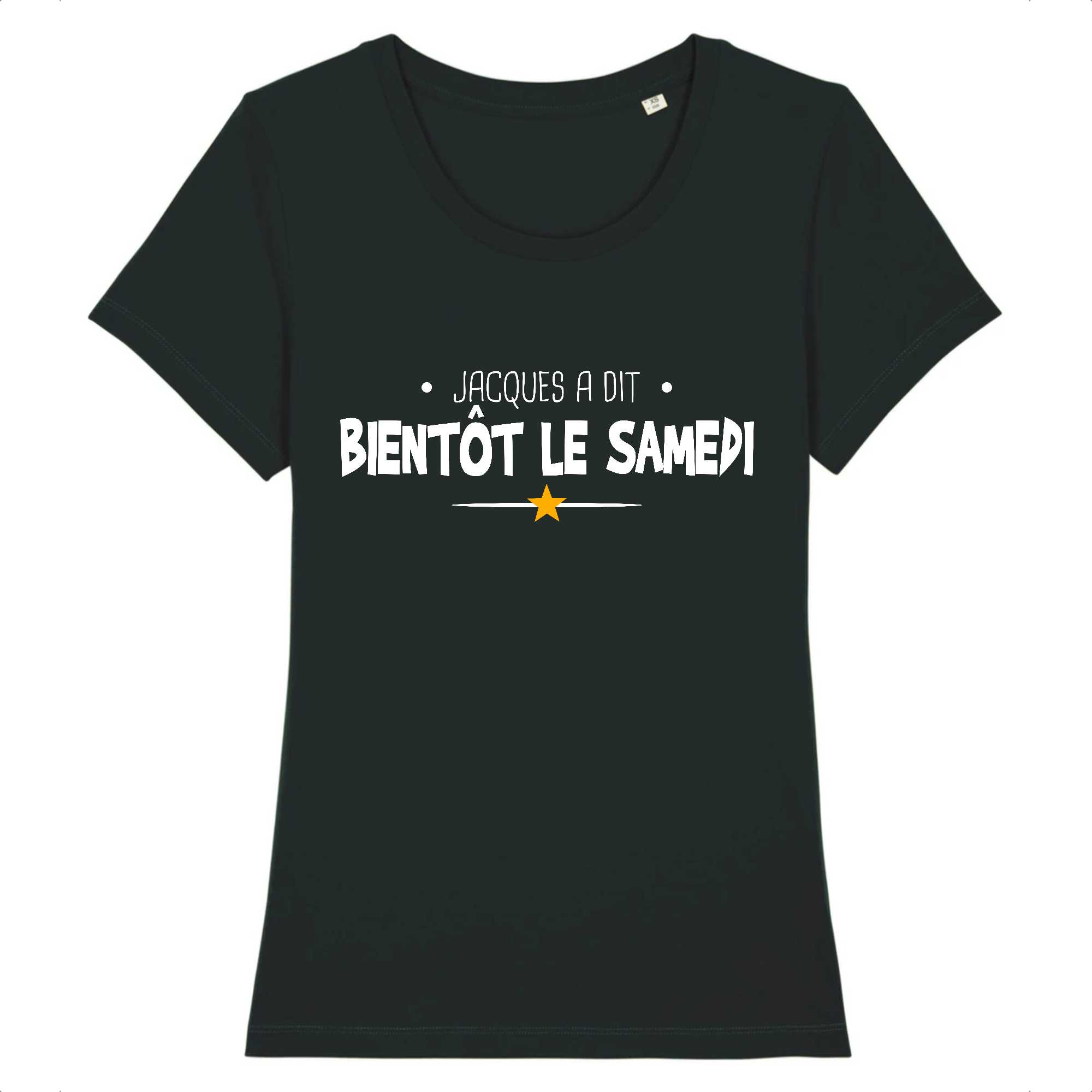 t-shirt Femme Bientôt le samedi