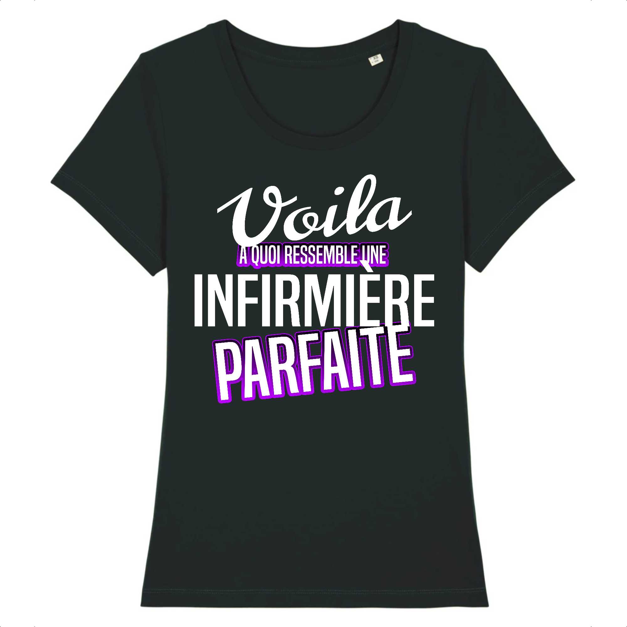 T-shirt Femme Infirmière parfaite