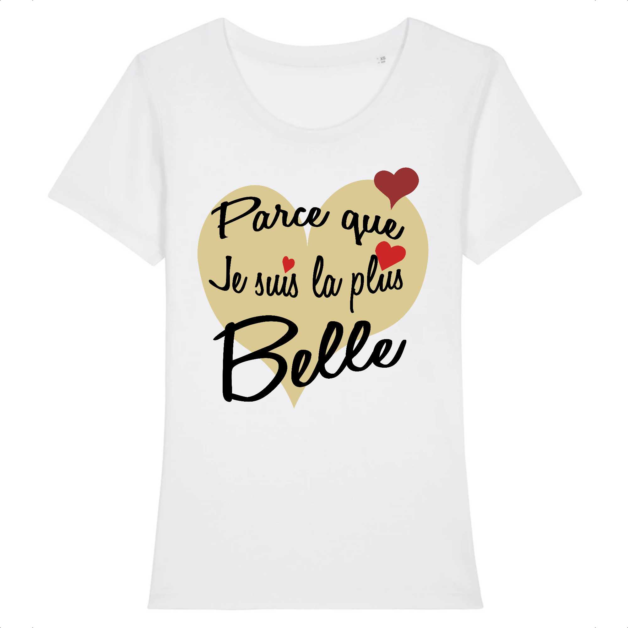 T-shirt Femme Je suis la plus belle
