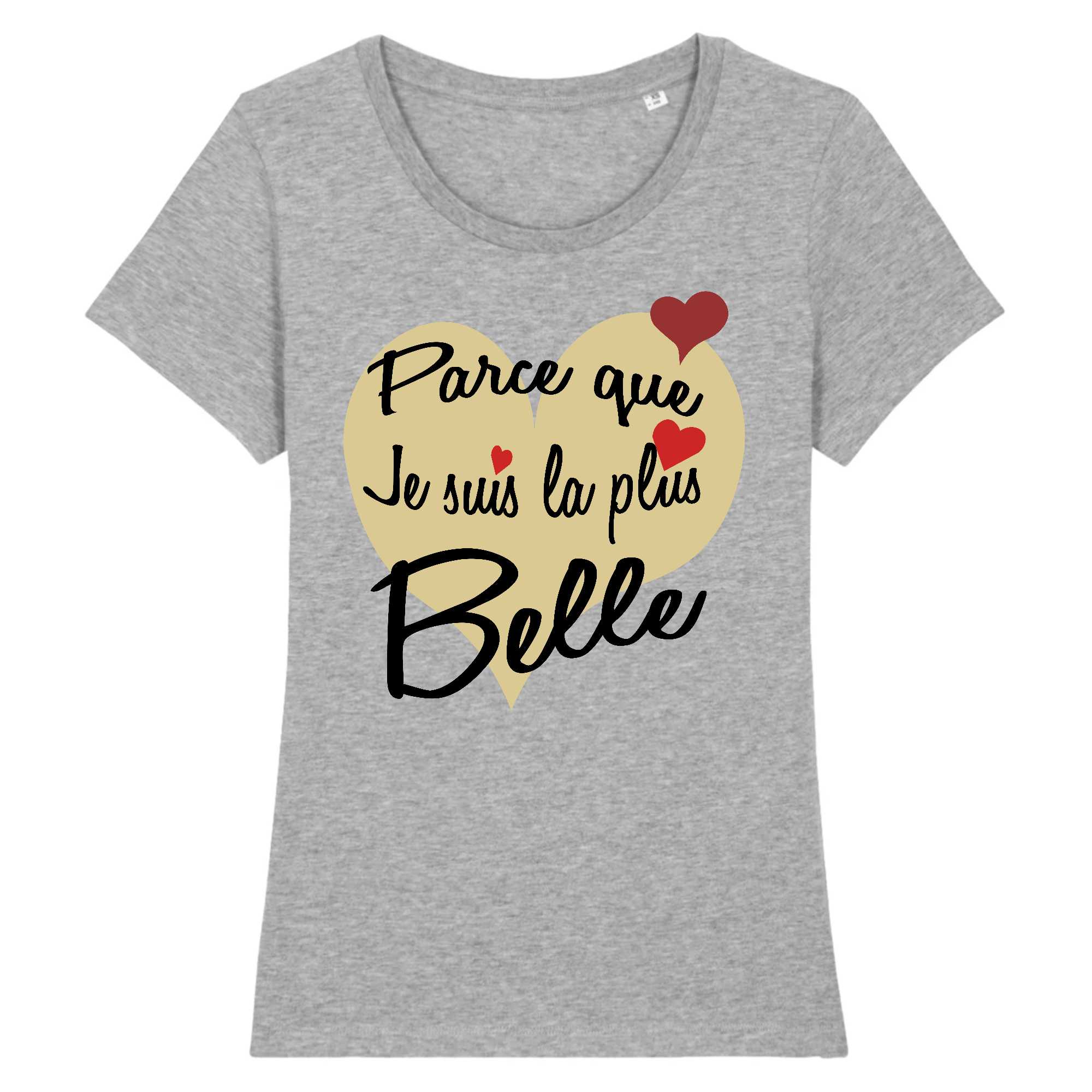 T-shirt Femme Je suis la plus belle
