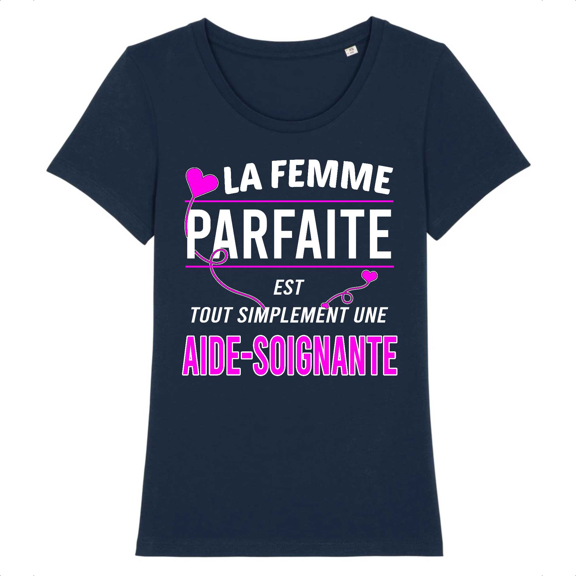 T-shirt Femme La femme parfaite est une aide-soignante