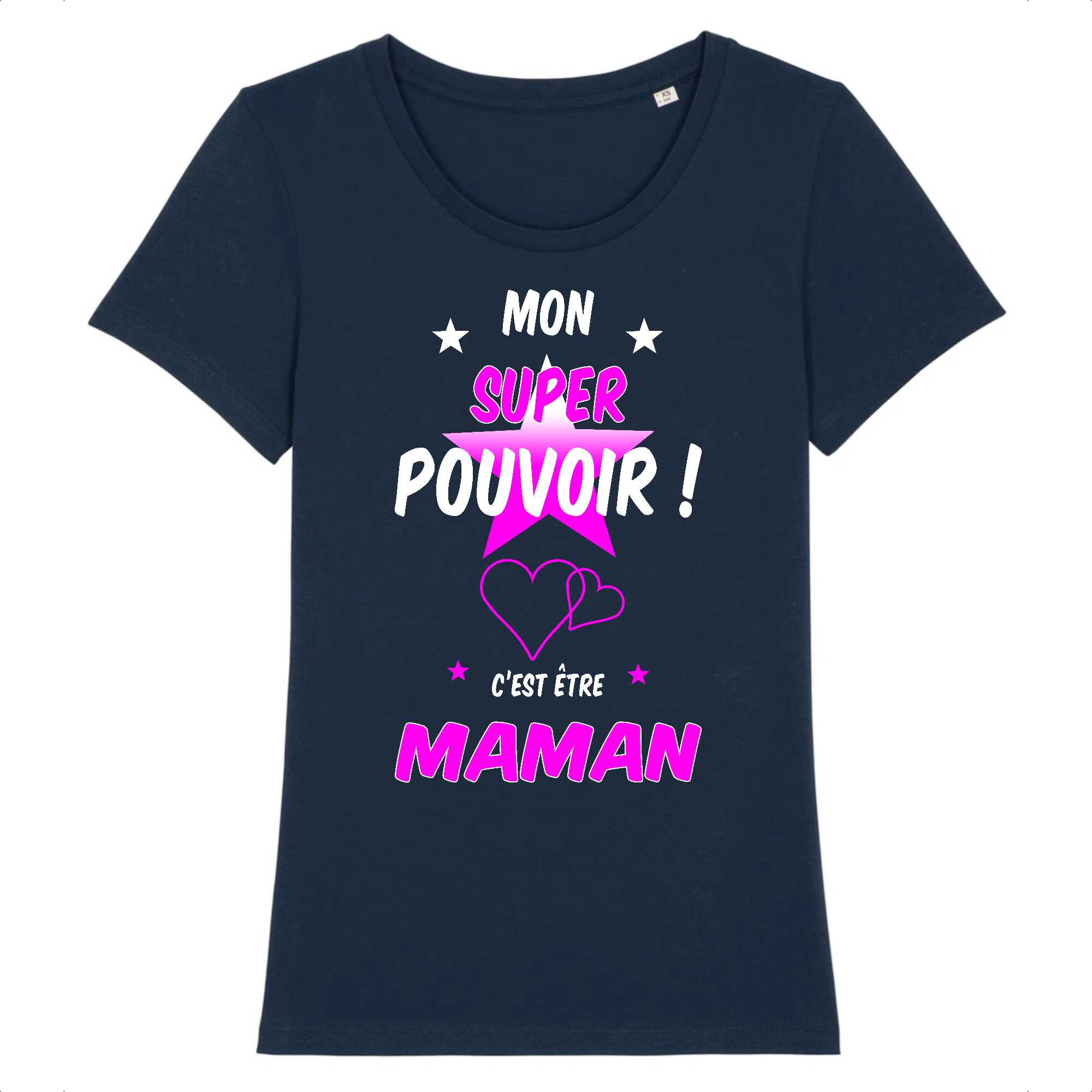 T-Shirt Femme Mon super pouvoir c`est Maman