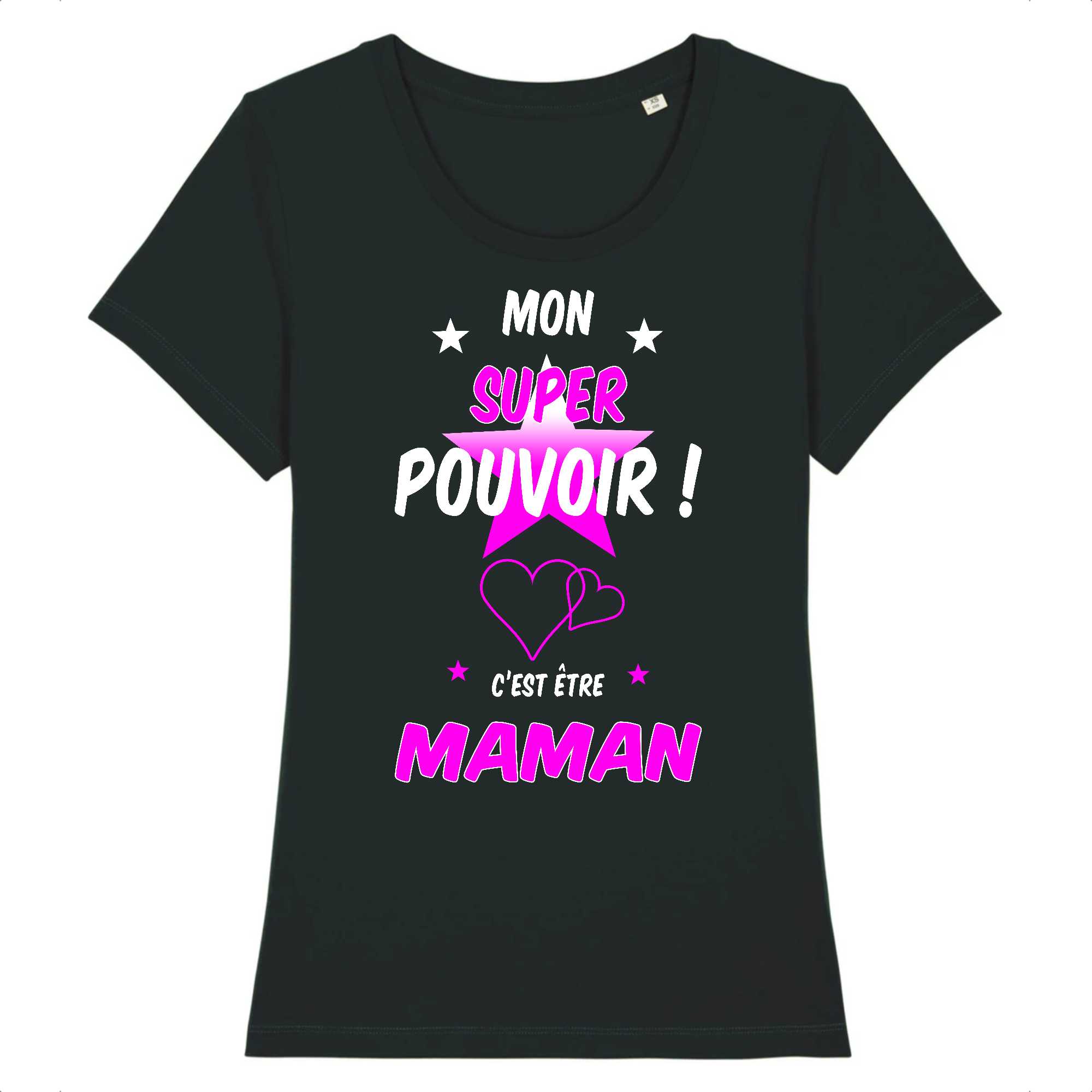 T-Shirt Femme Mon super pouvoir c`est Maman