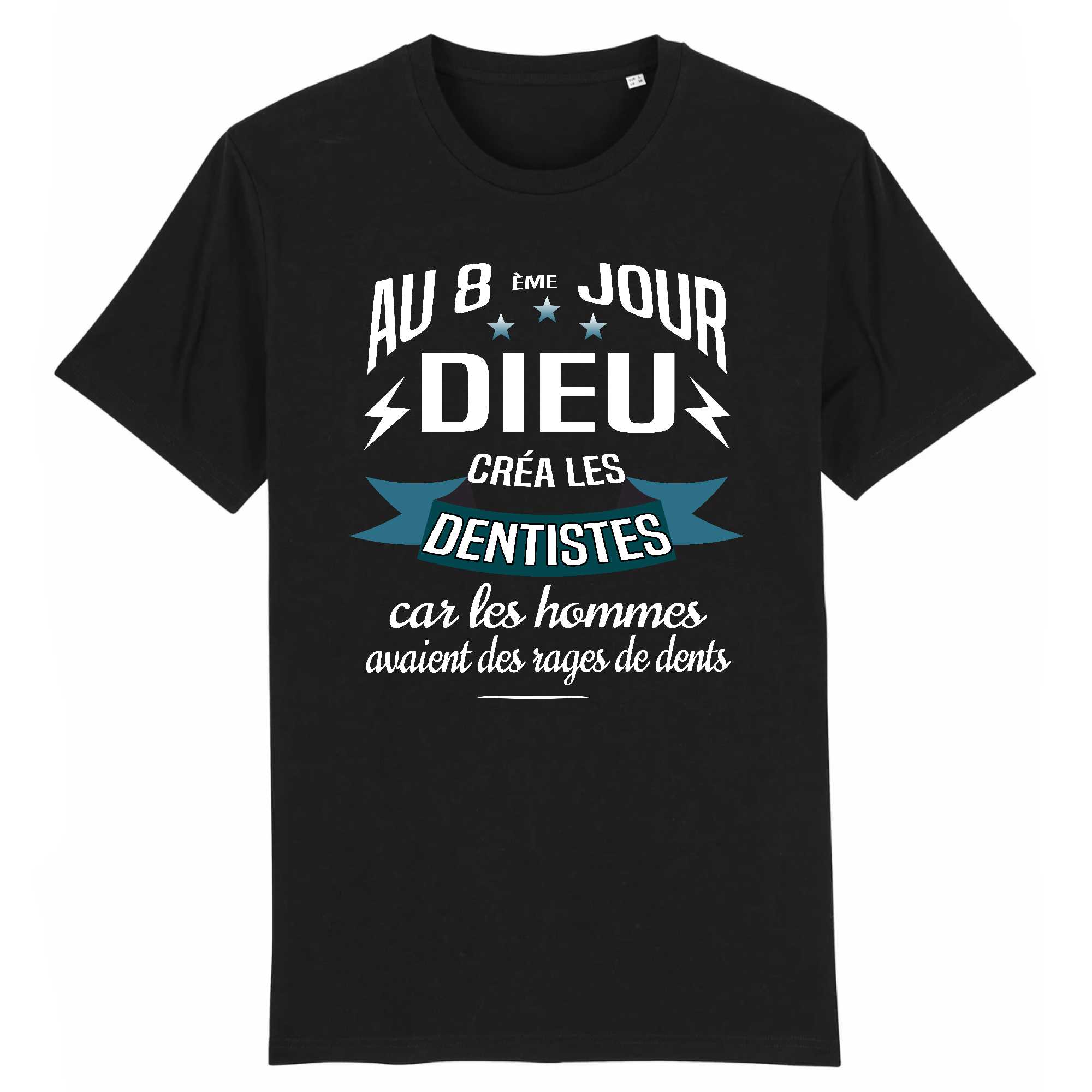 T-shirt Homme Dieu créa les dentistes