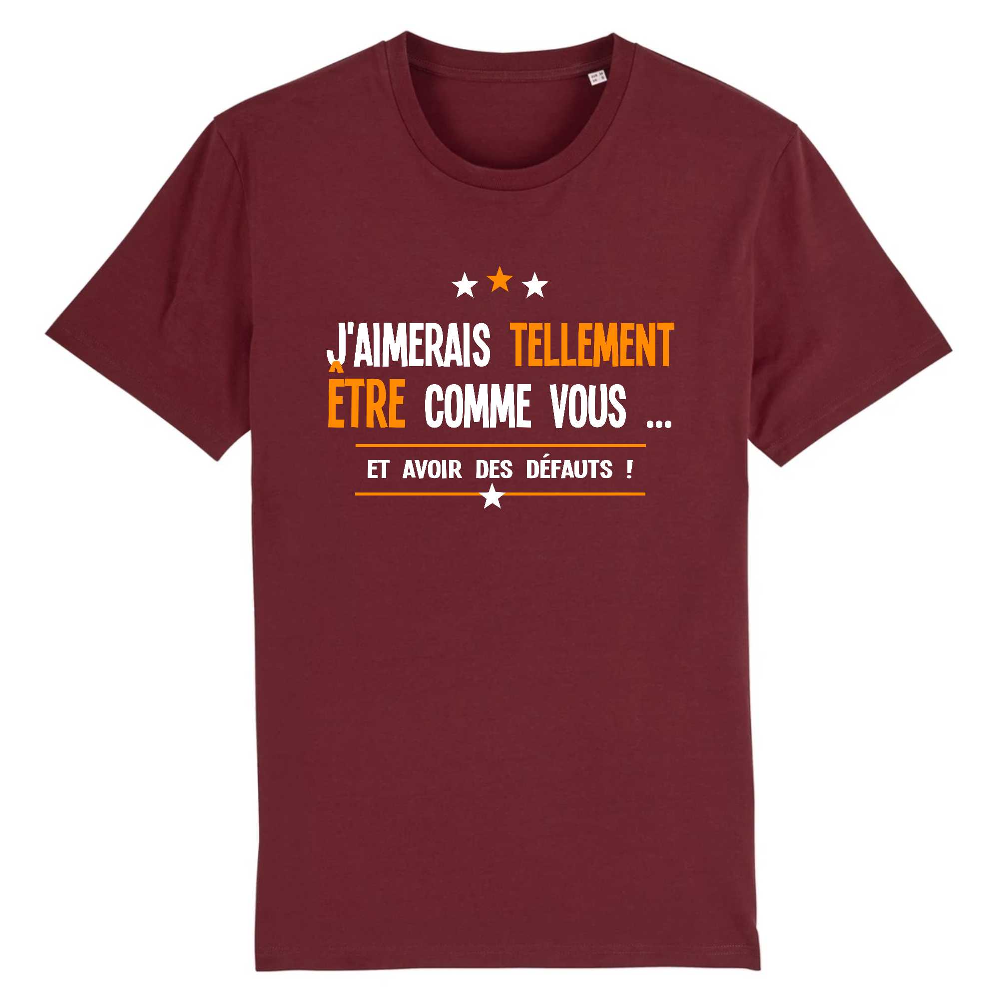 T-shirt Homme J`aimerais être comme vous
