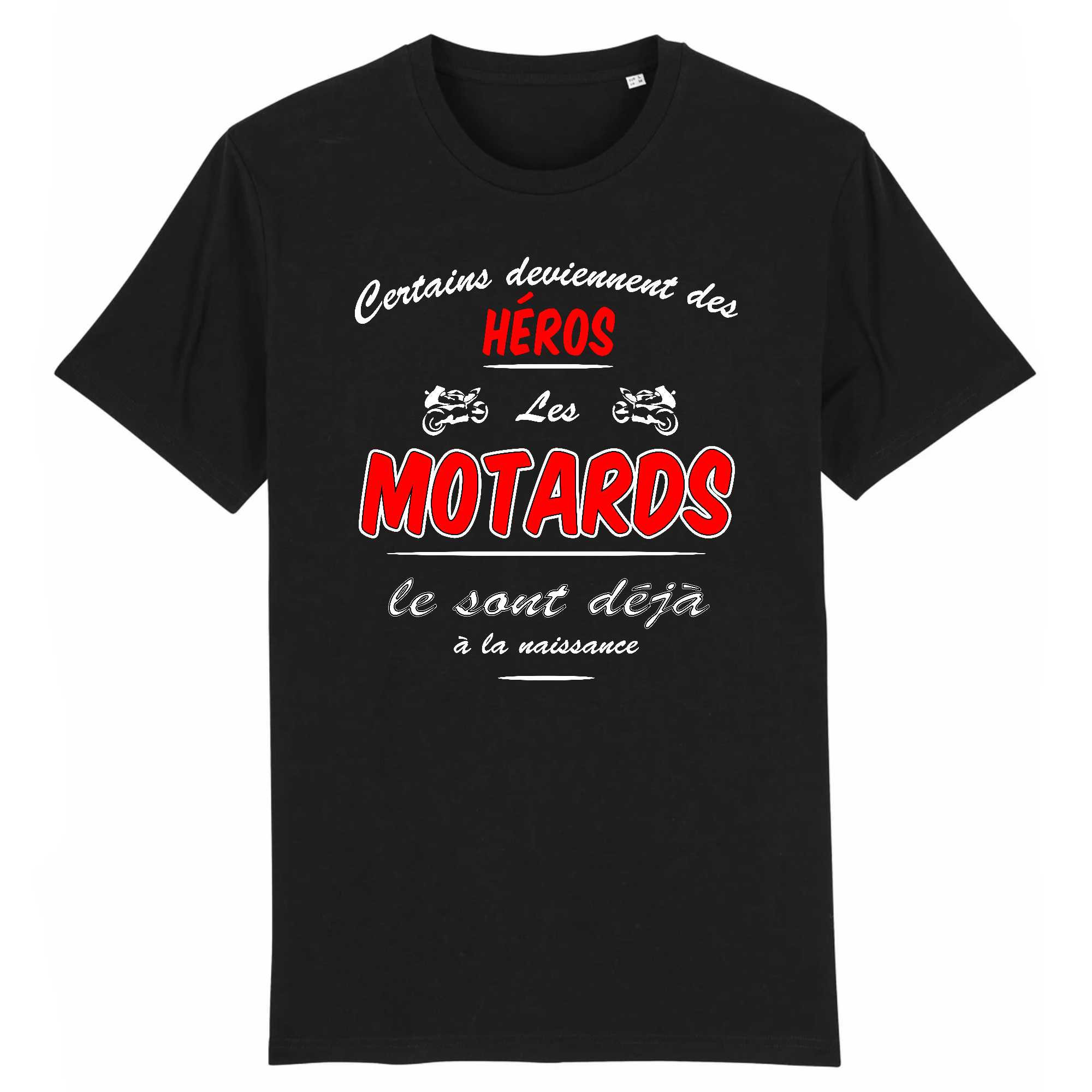 T-shirt Homme Les motards sont des héros