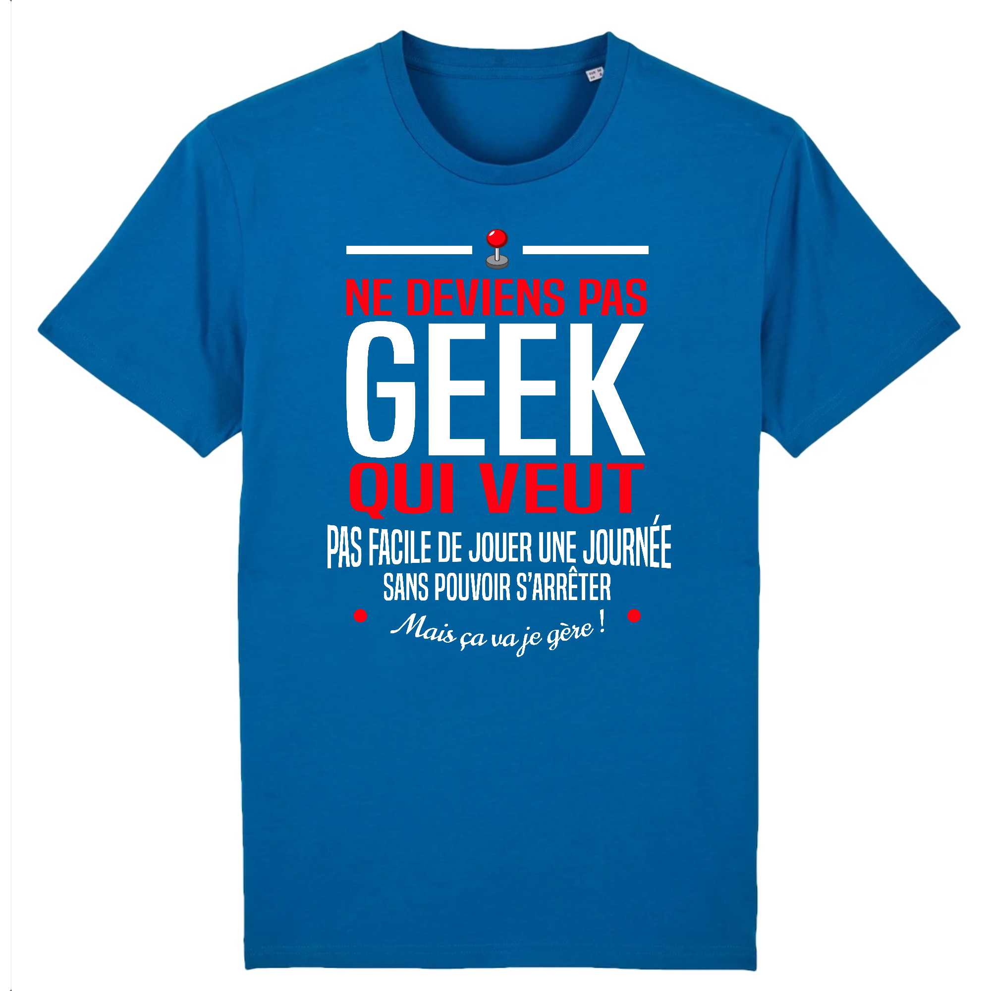 T-shirt Homme Ne deviens pas geek qui veut