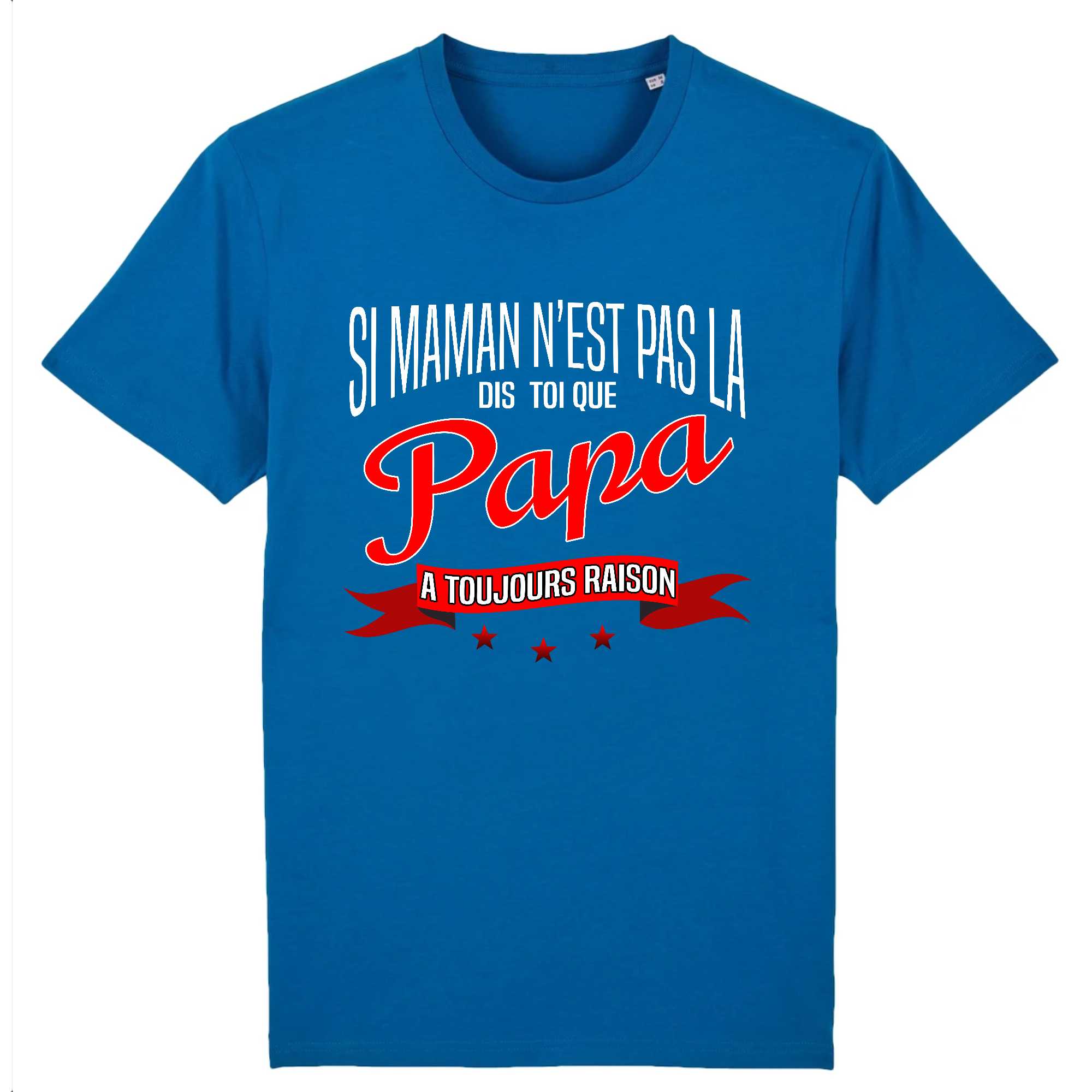 T-shirt Homme Papa a toujours raison