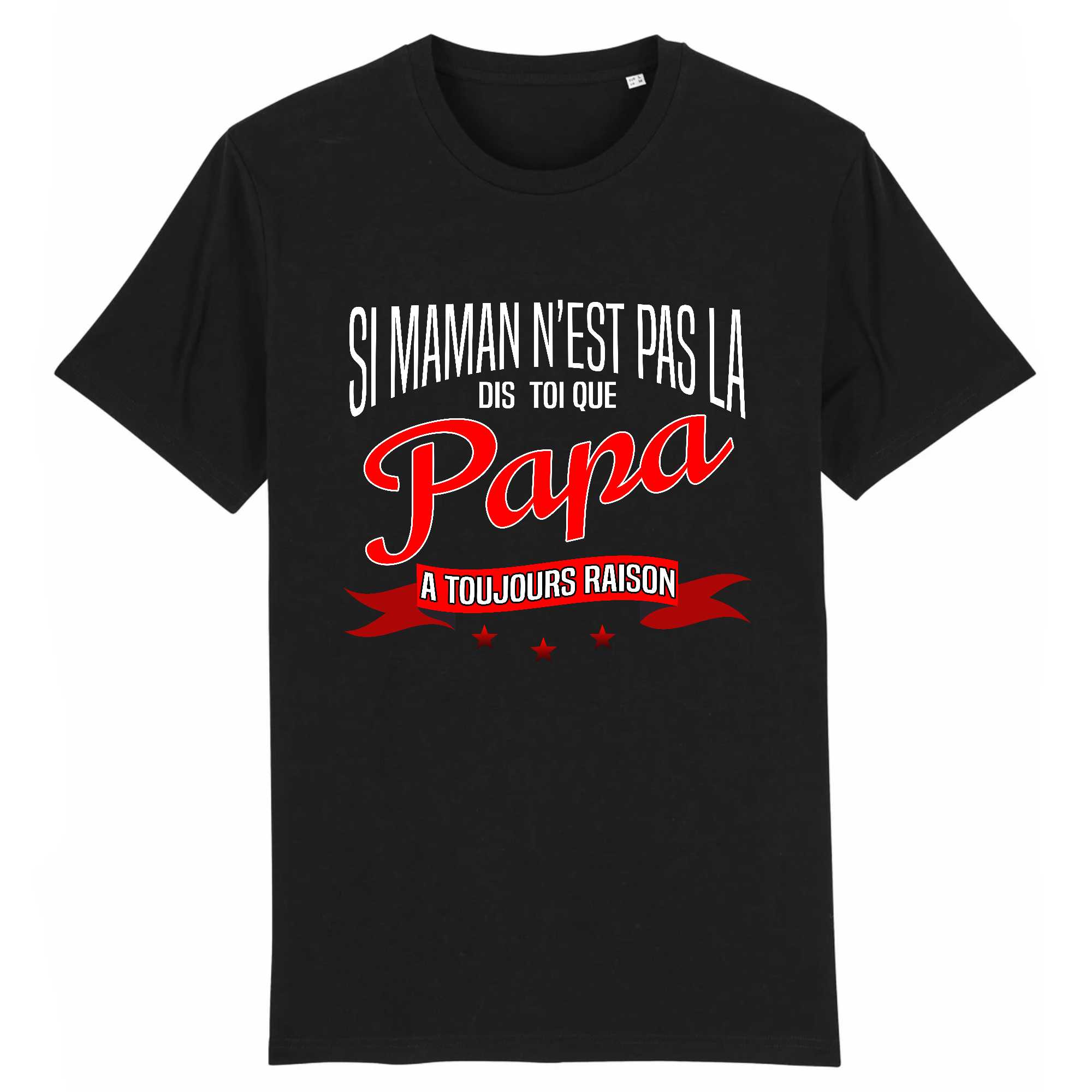 T-shirt Homme Papa a toujours raison