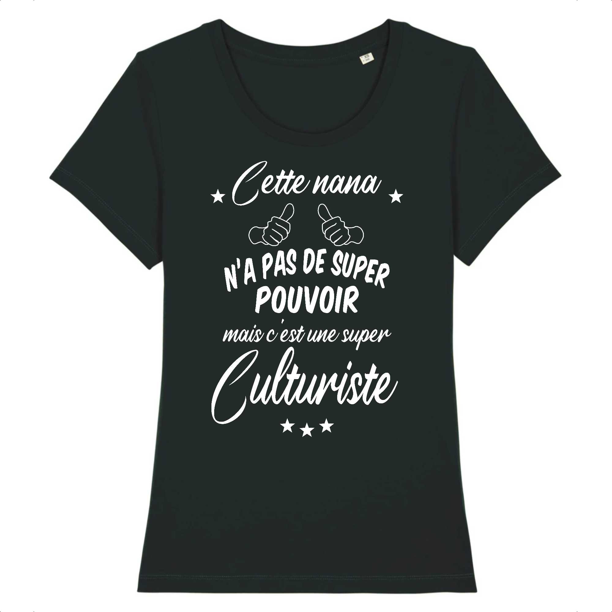 T-shirt Femme C`est une super culturiste