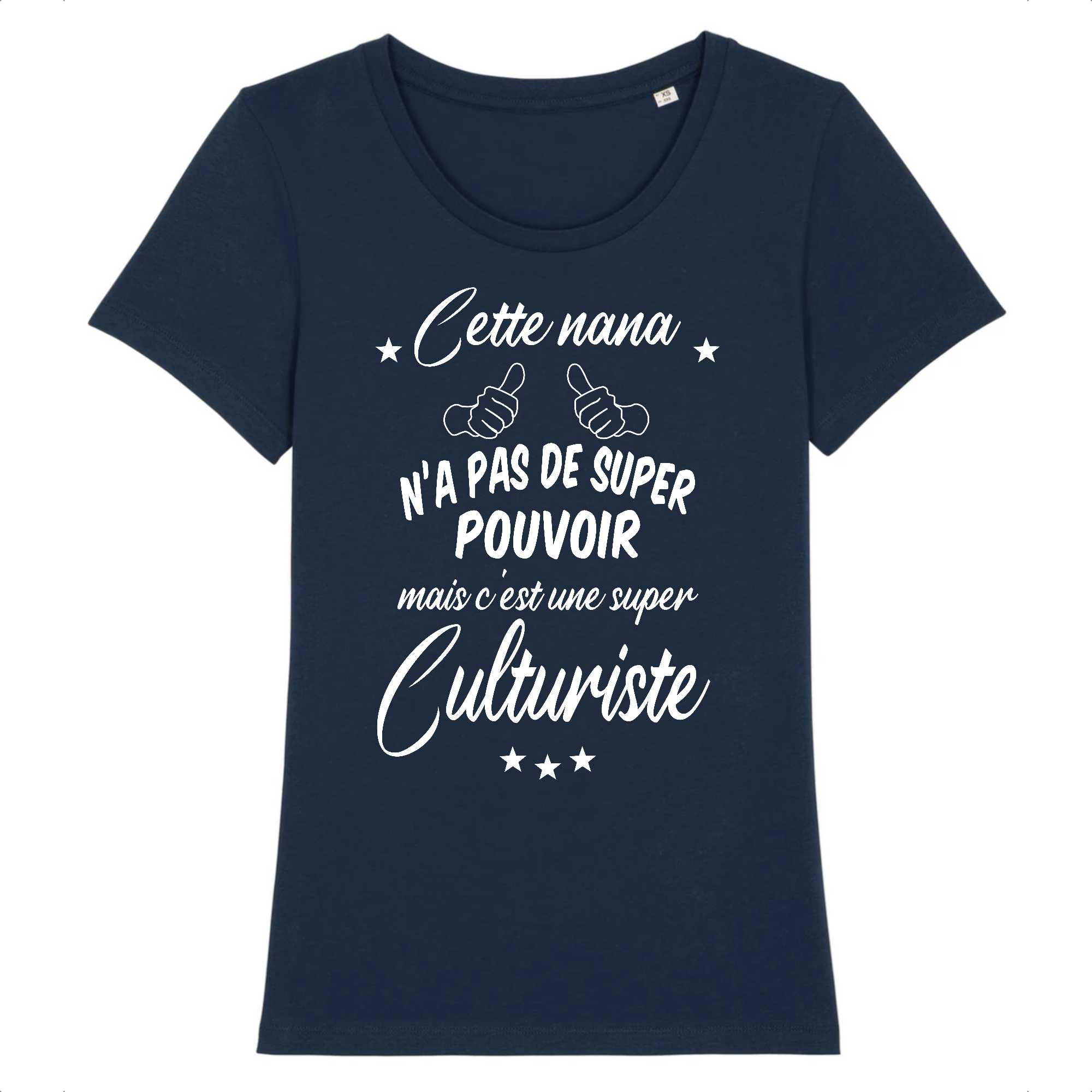 T-shirt Femme C`est une super culturiste