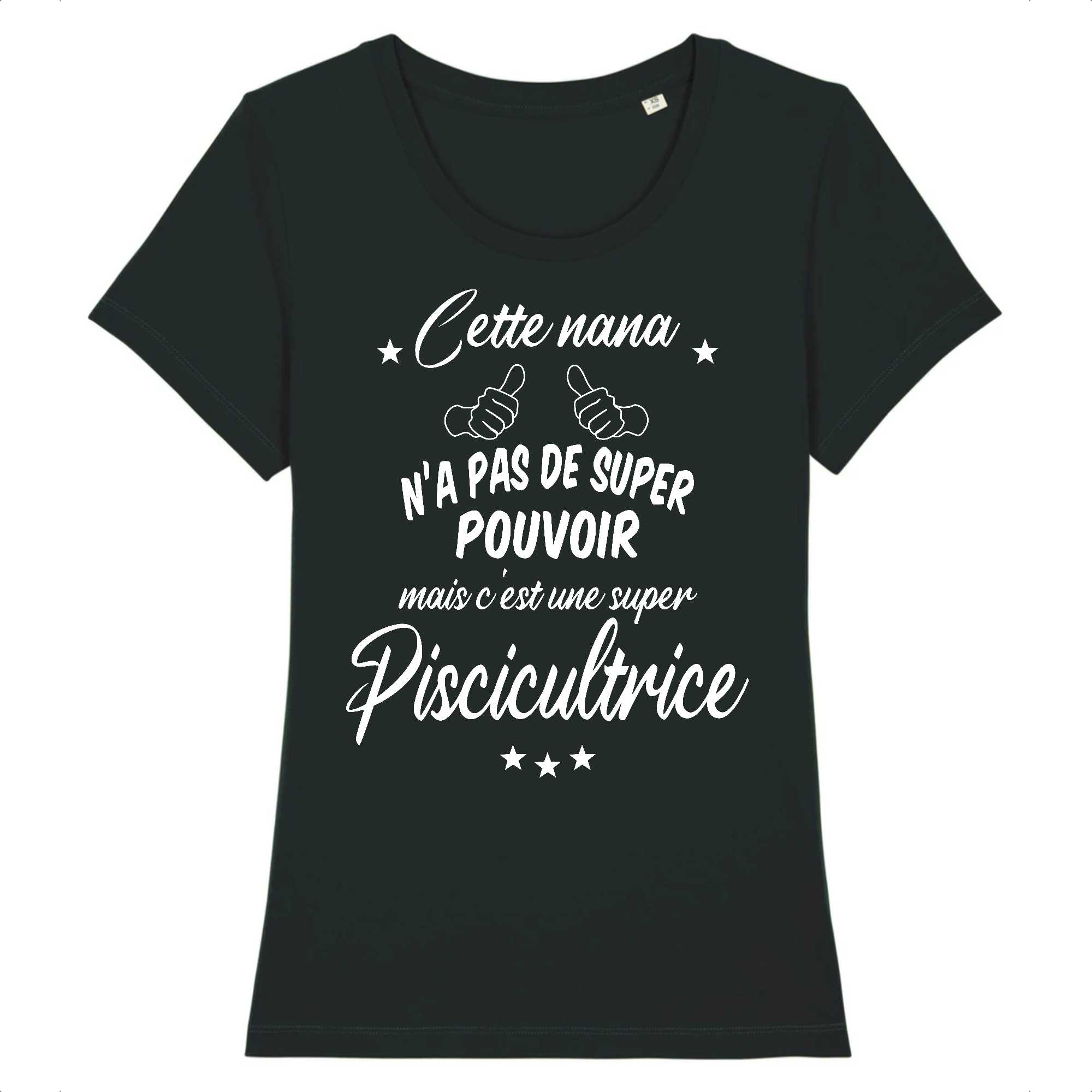 T-shirt Femme C`est une super piscicultrice