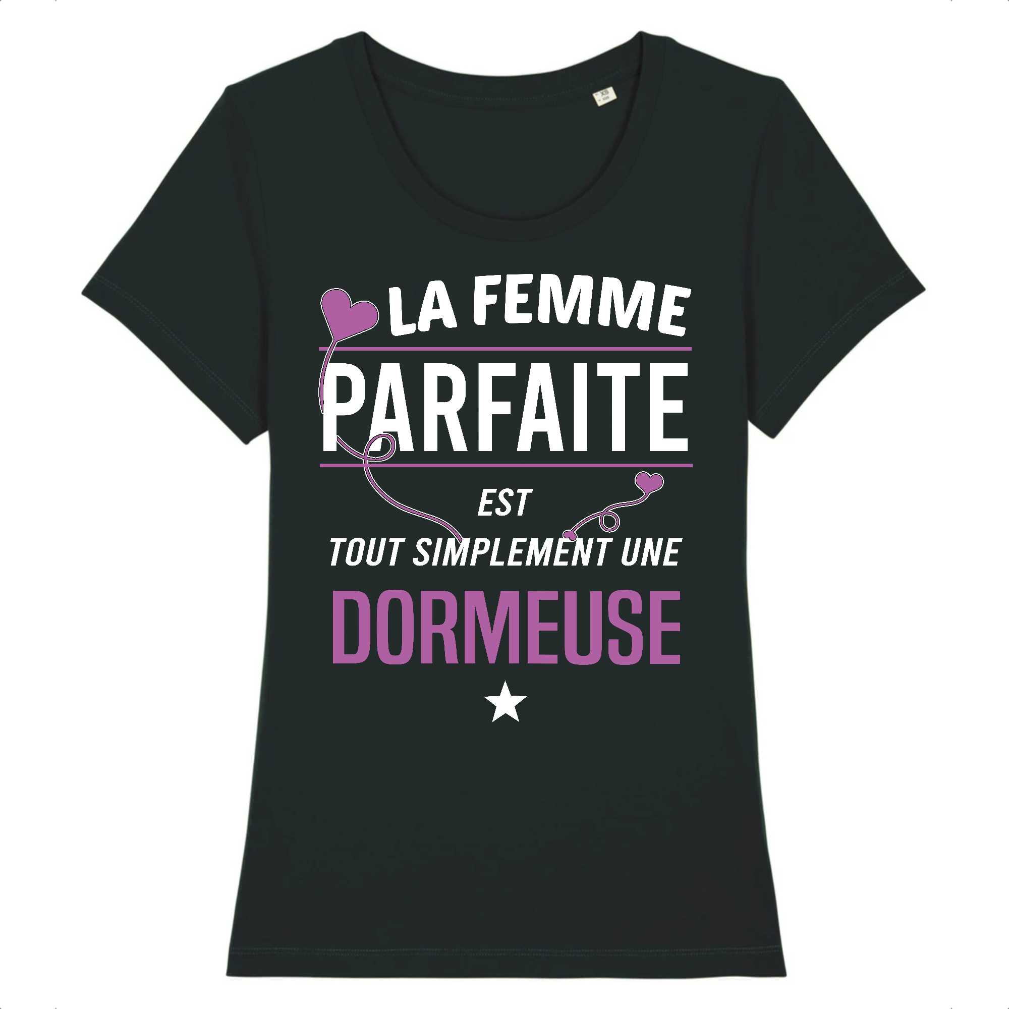 T-shirt Femme Dormeuse parfaite