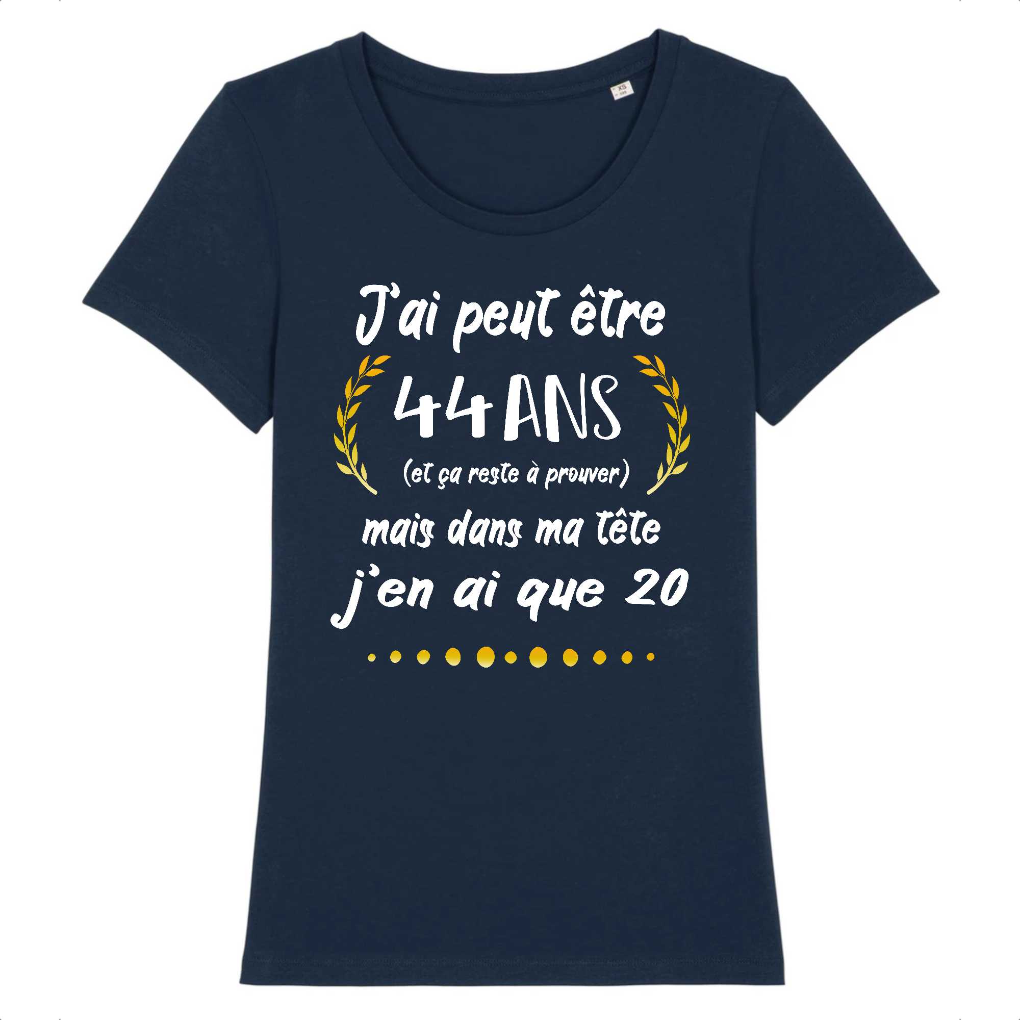 T-shirt Femme J'ai peut être 44 ans