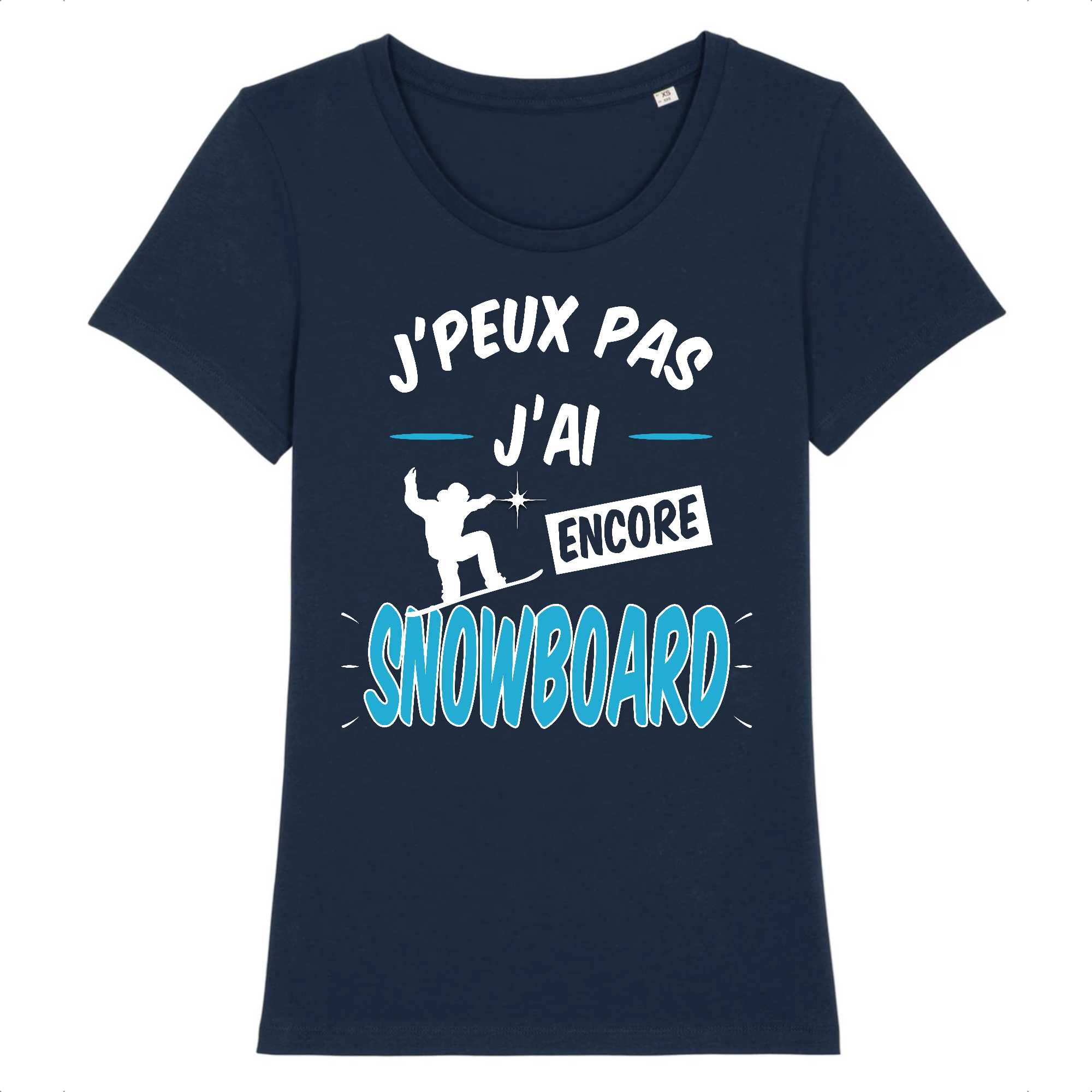T-shirt Femme J'peux pas j'ai encore snowboard