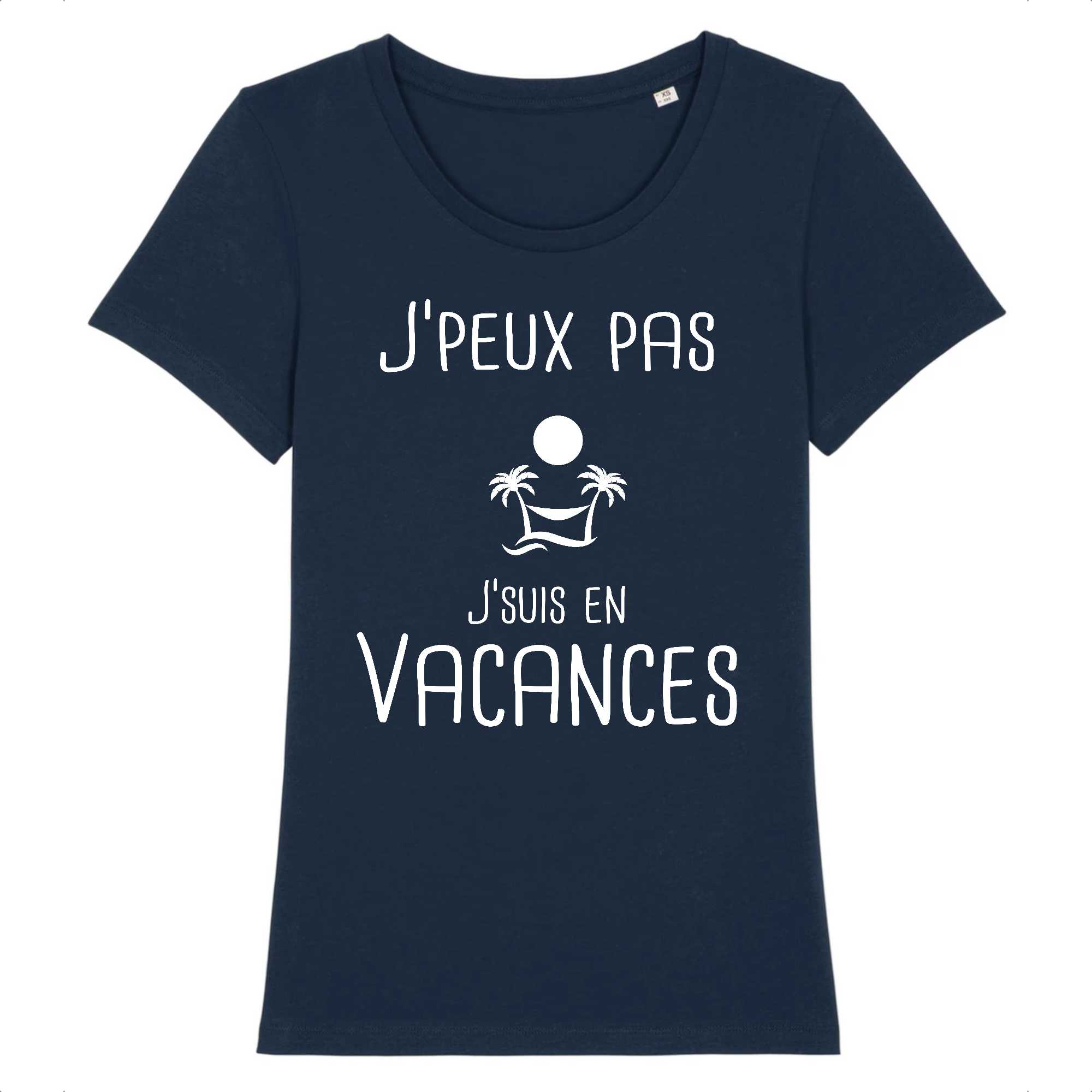 T-shirt Femme J'peux pas j'suis en vacances