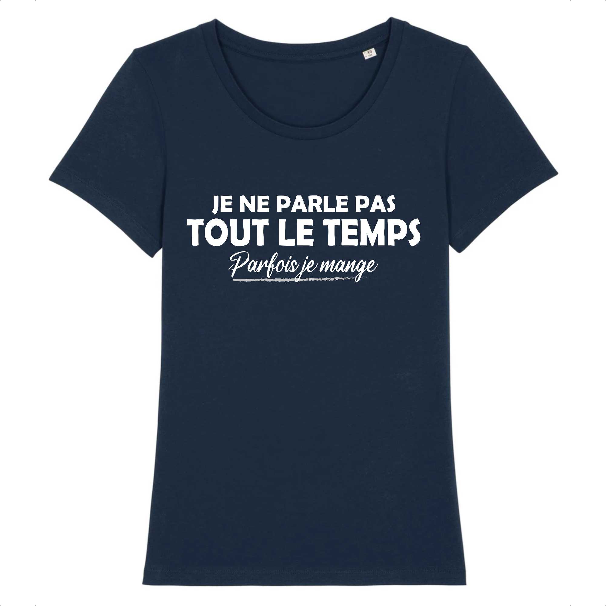 T-shirt Femme Je ne parle pas tout le temps