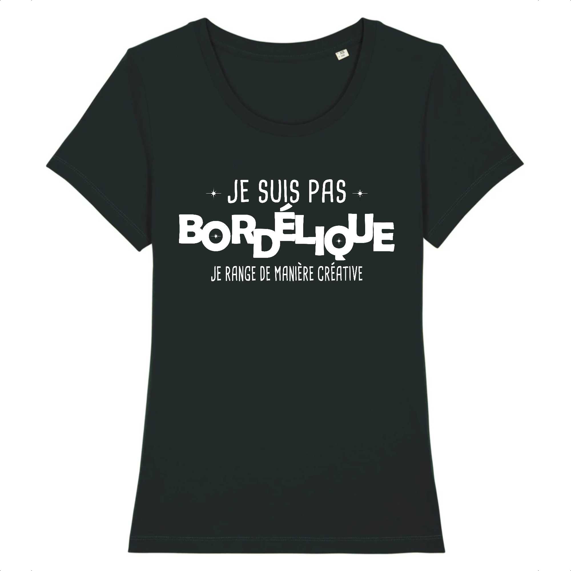 T-shirt Femme Je suis pas bordélique