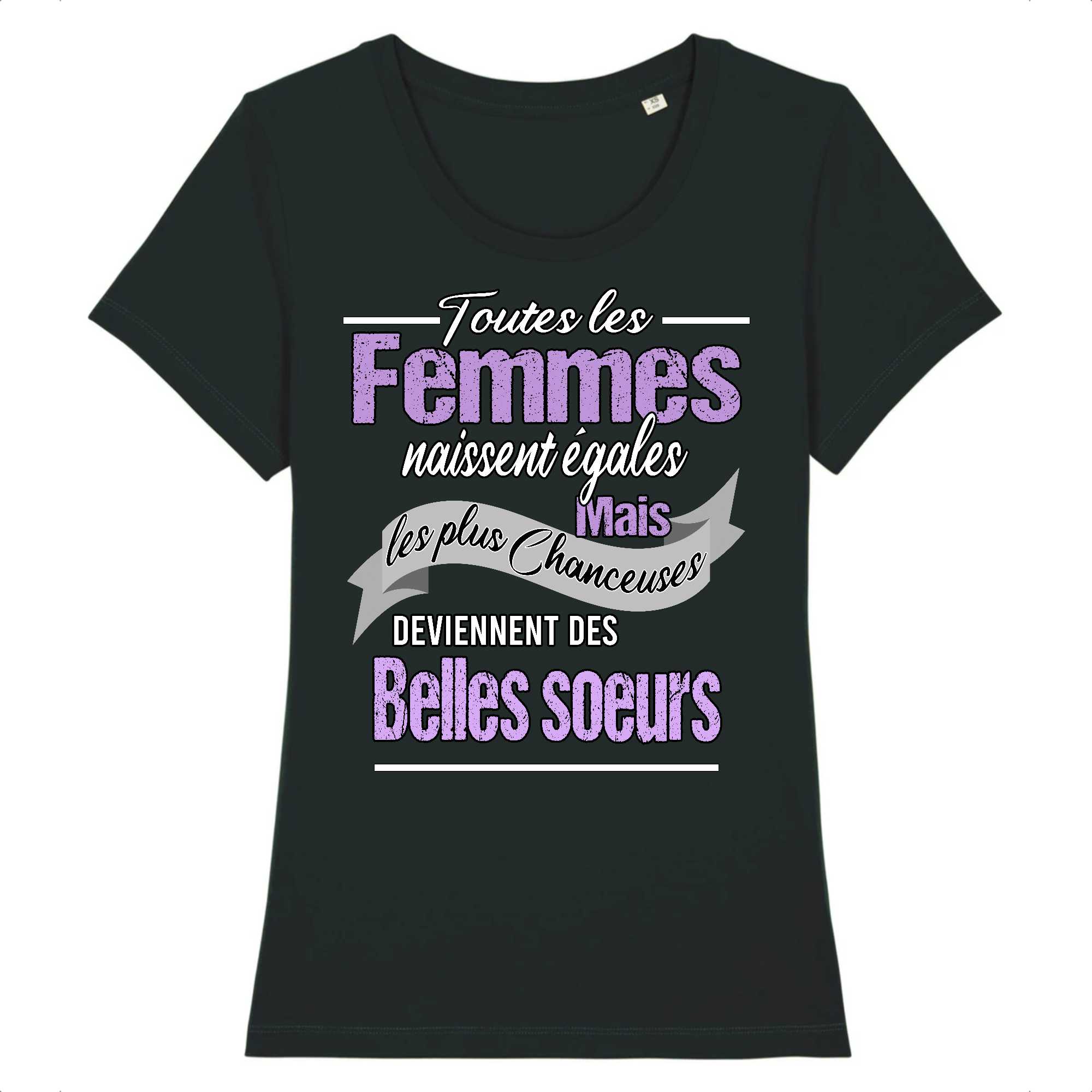 T-shirt Femme Les chanceuses sont des belles sœurs