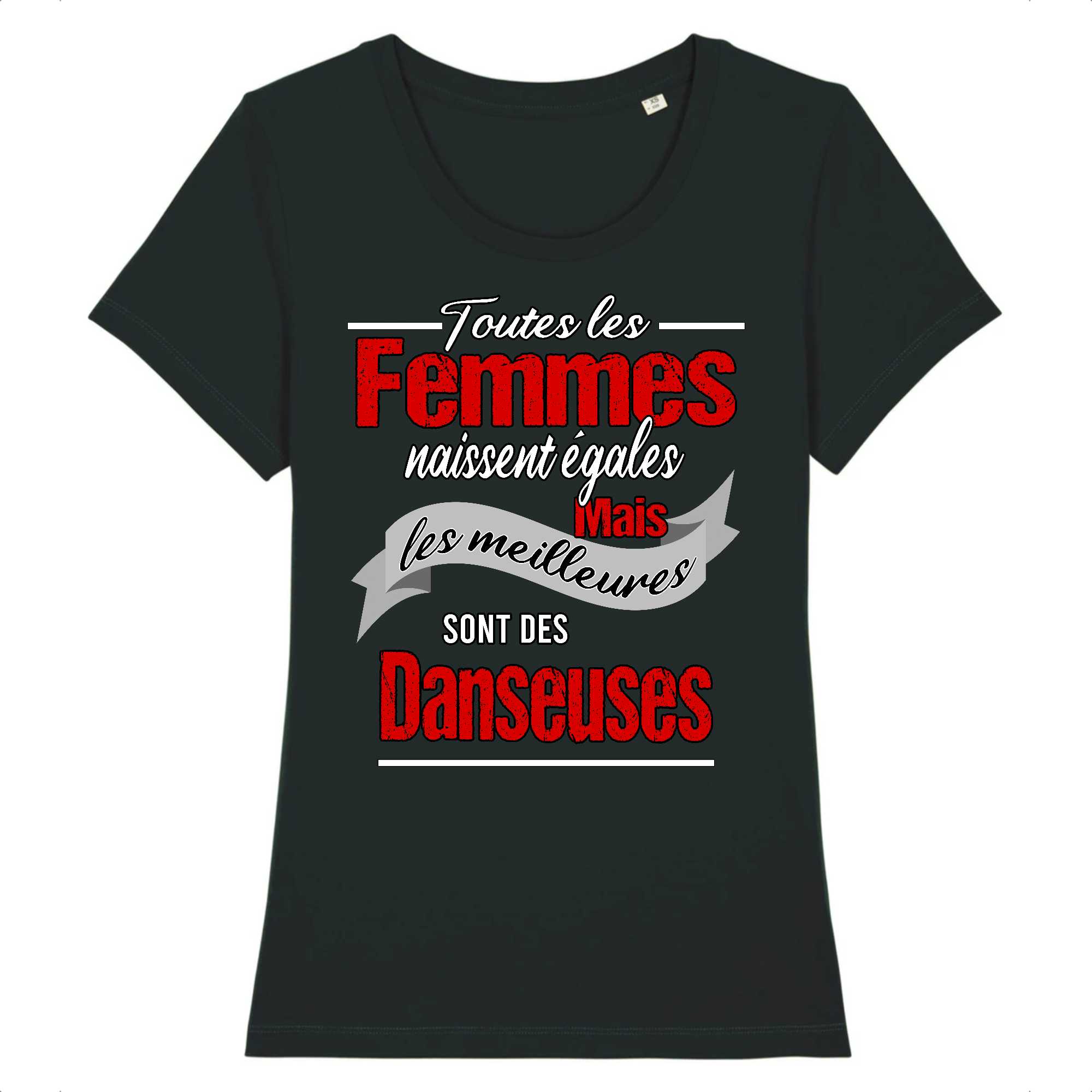 T-shirt Femme Les meilleures sont des danseuses
