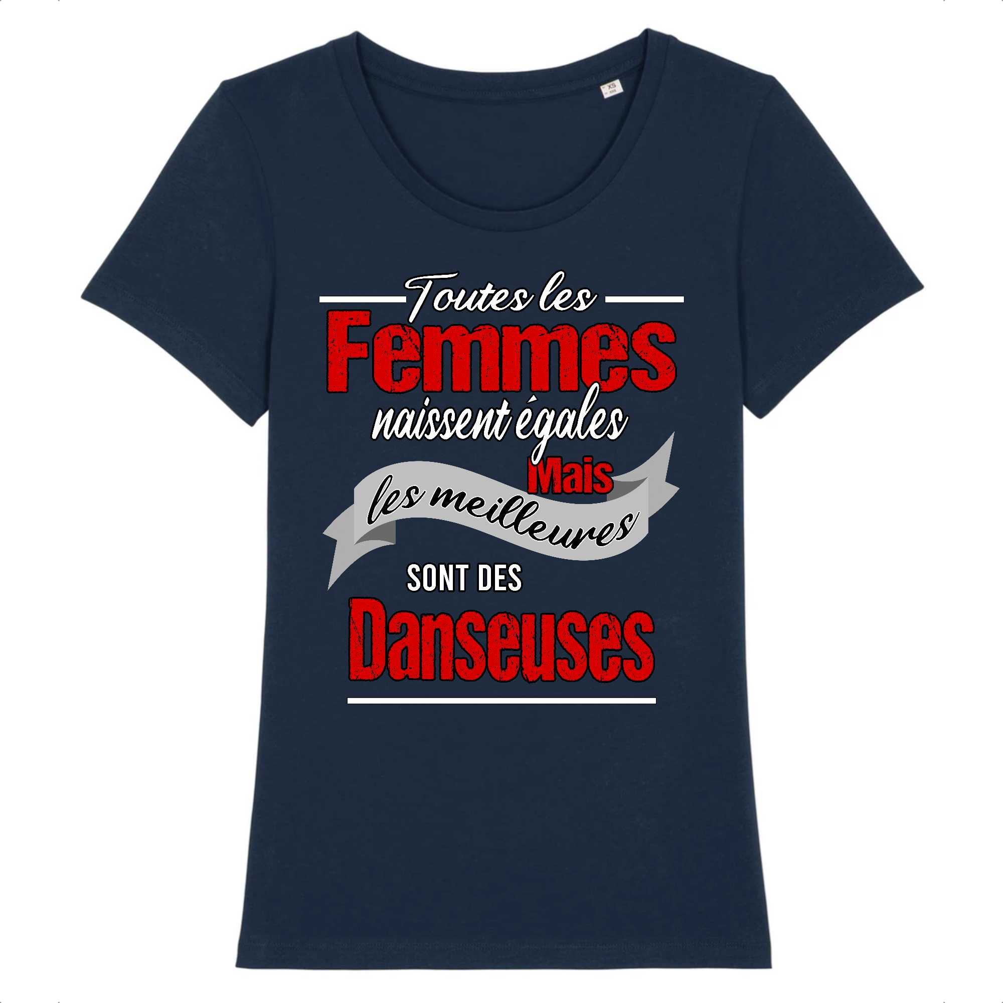T-shirt Femme Les meilleures sont des danseuses