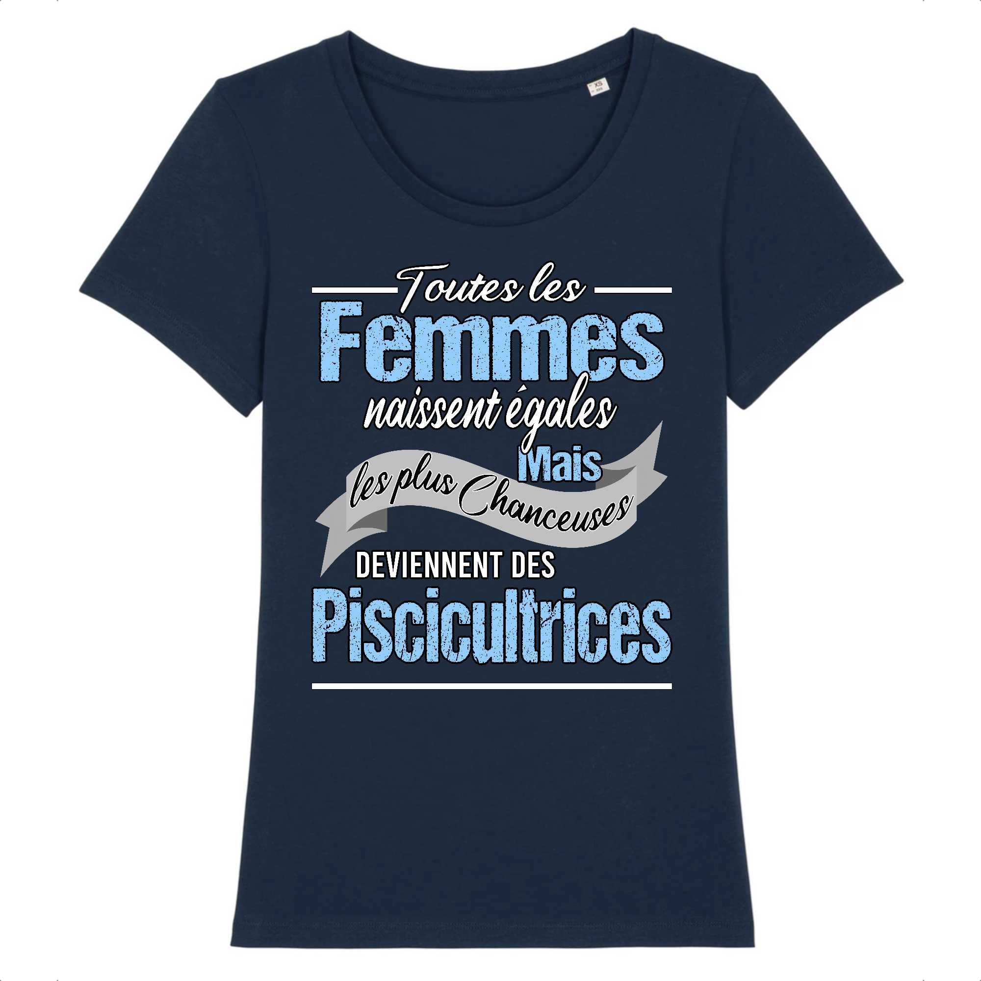 T-shirt Femme Les plus chanceuses sont piscicultrices