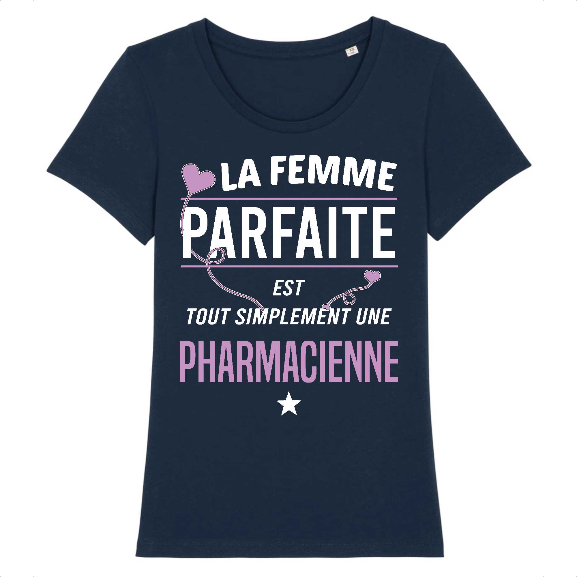 T-shirt Femme Pharmacienne parfaite