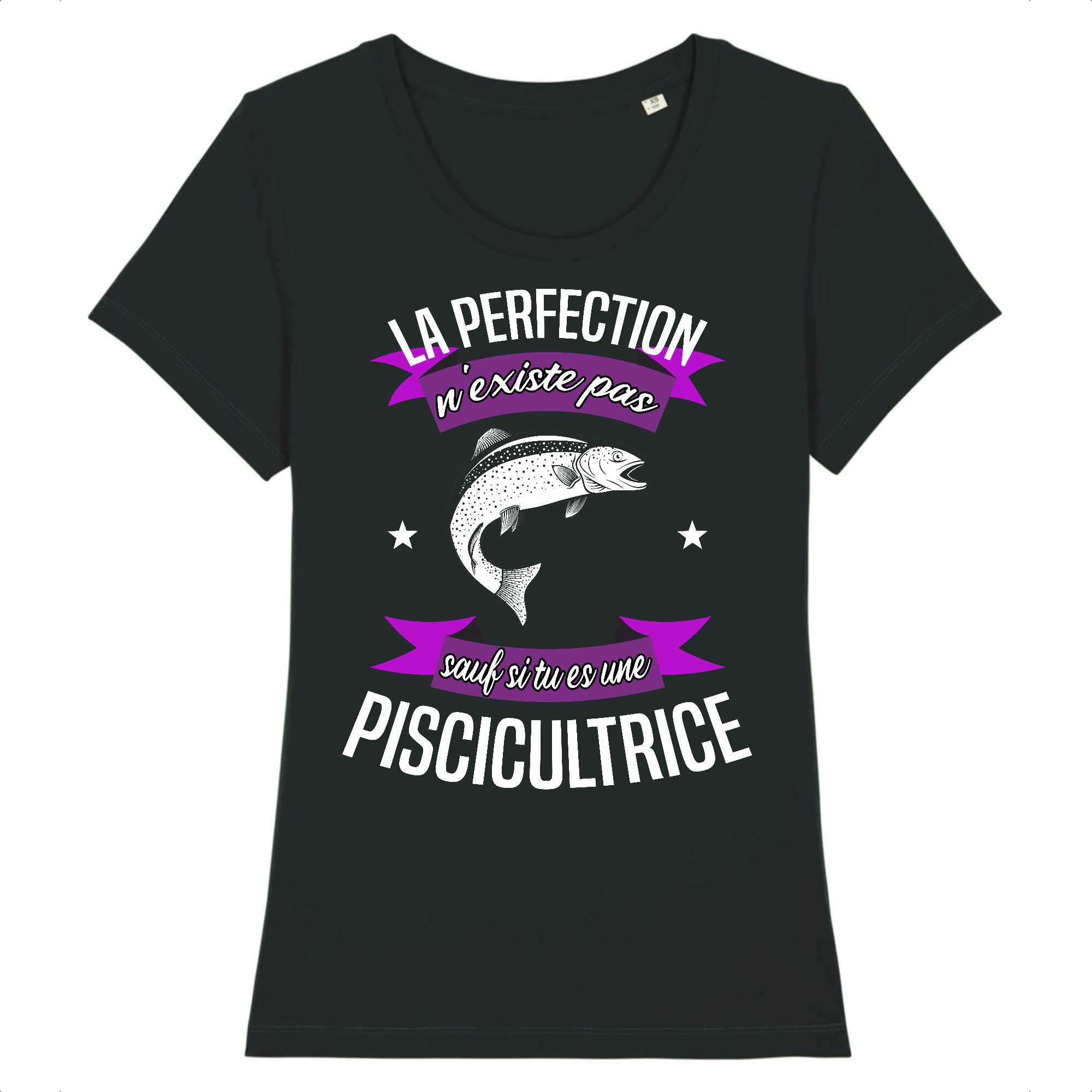 T-shirt Femme Piscicultrice et perfection