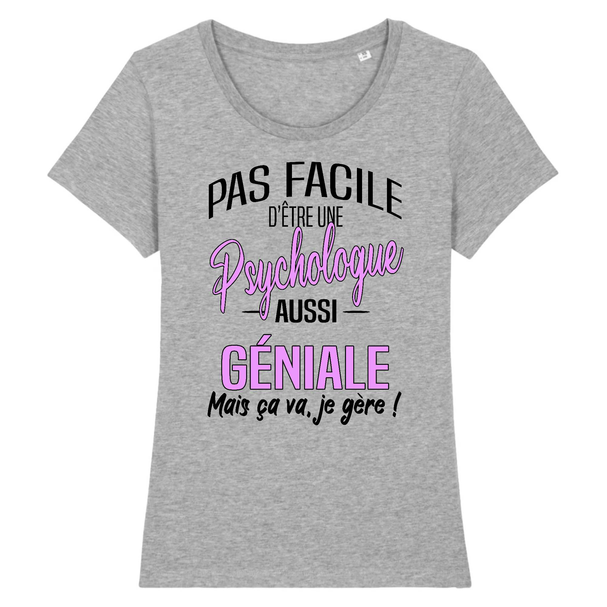 T-shirt Femme Psychologue géniale