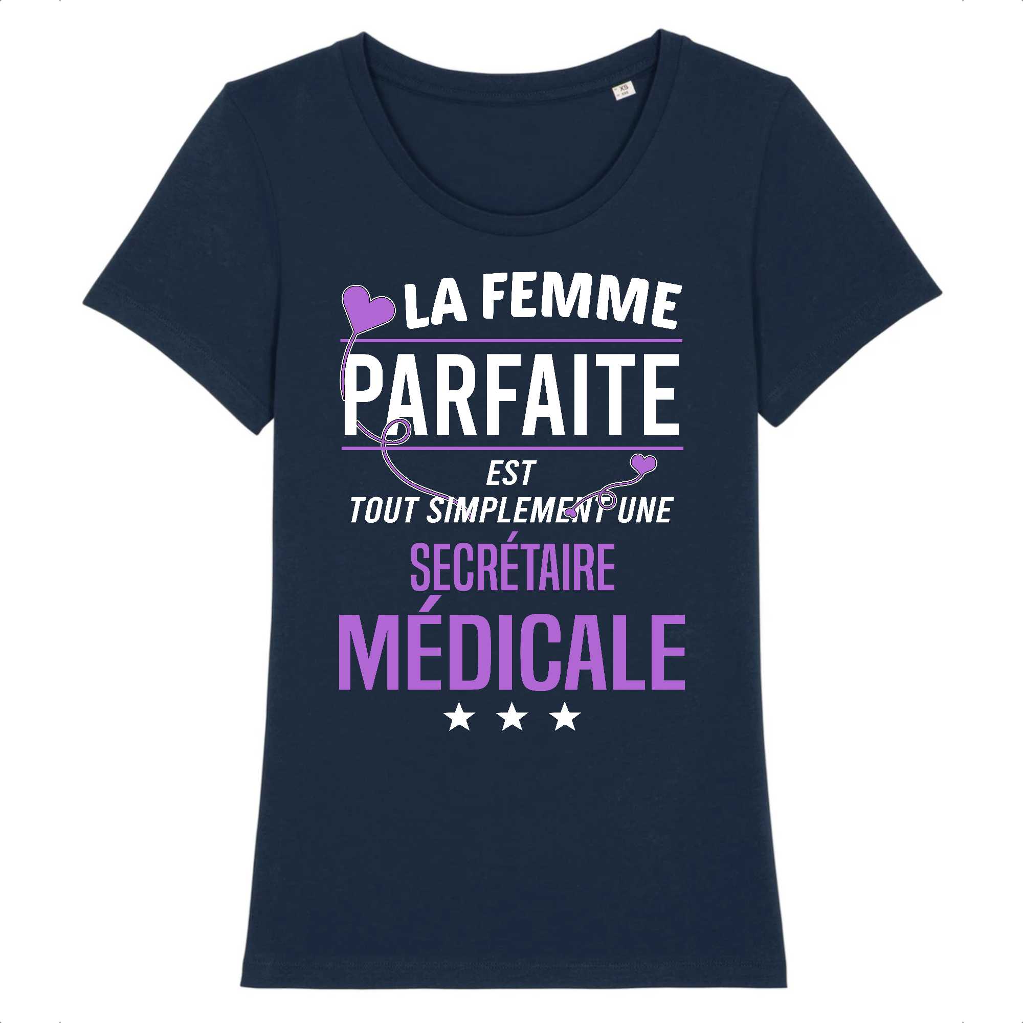 T-shirt Femme Secrétaire médicale parfaite