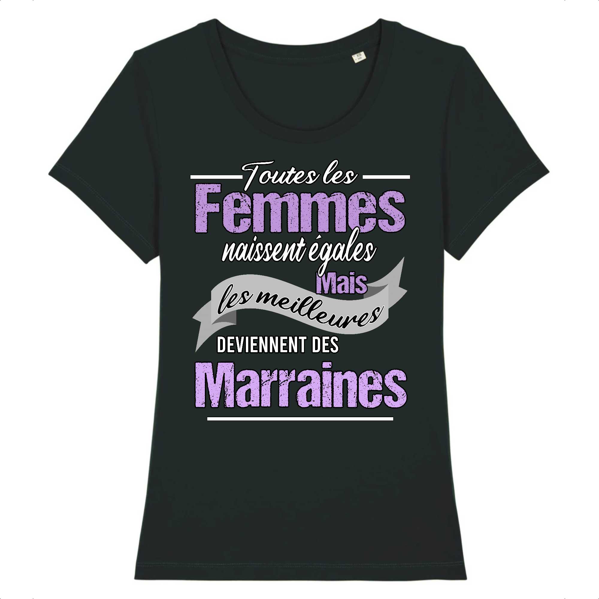 T-shirt Femme Toutes les femmes sont marraines