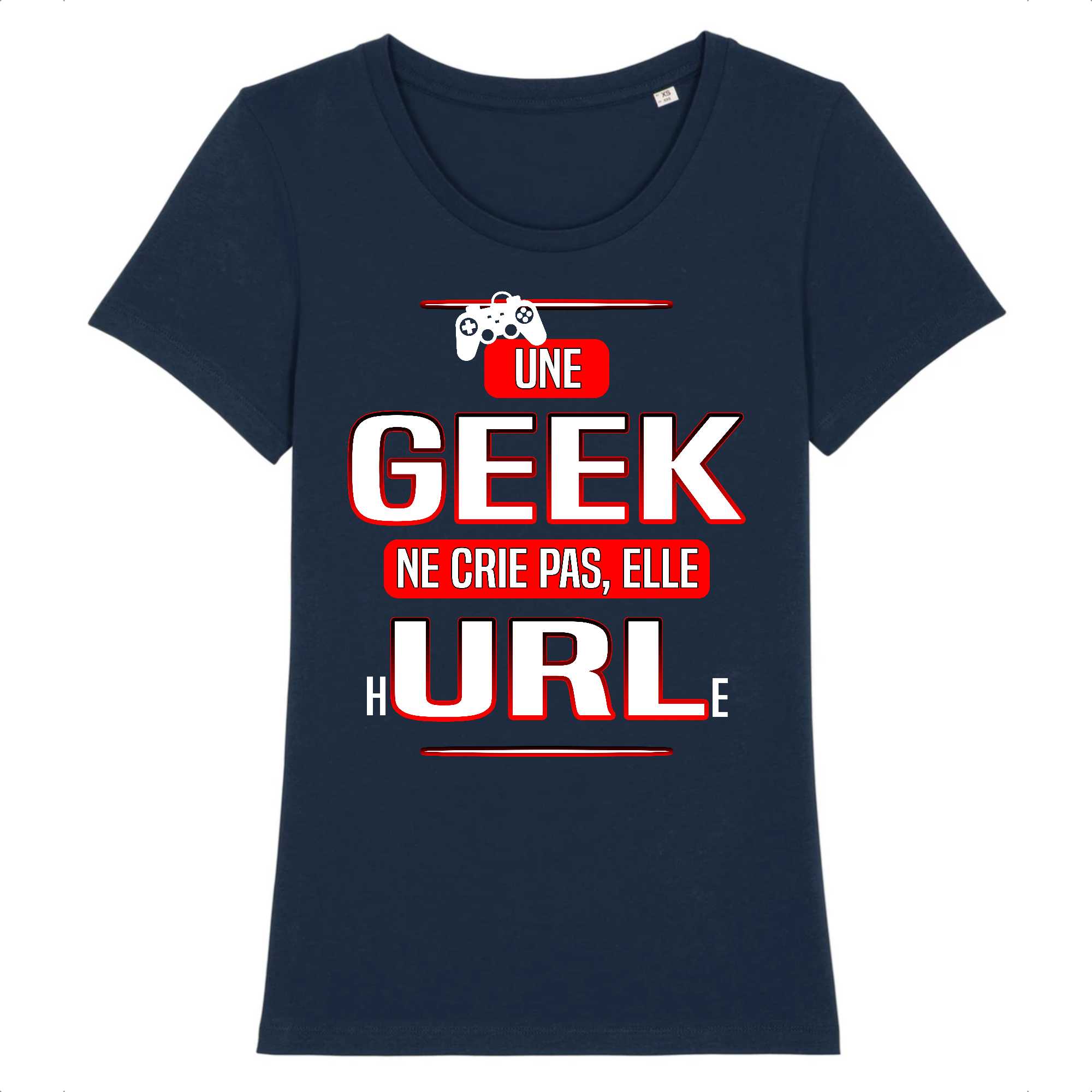 T-shirt Femme Une geek hURLe
