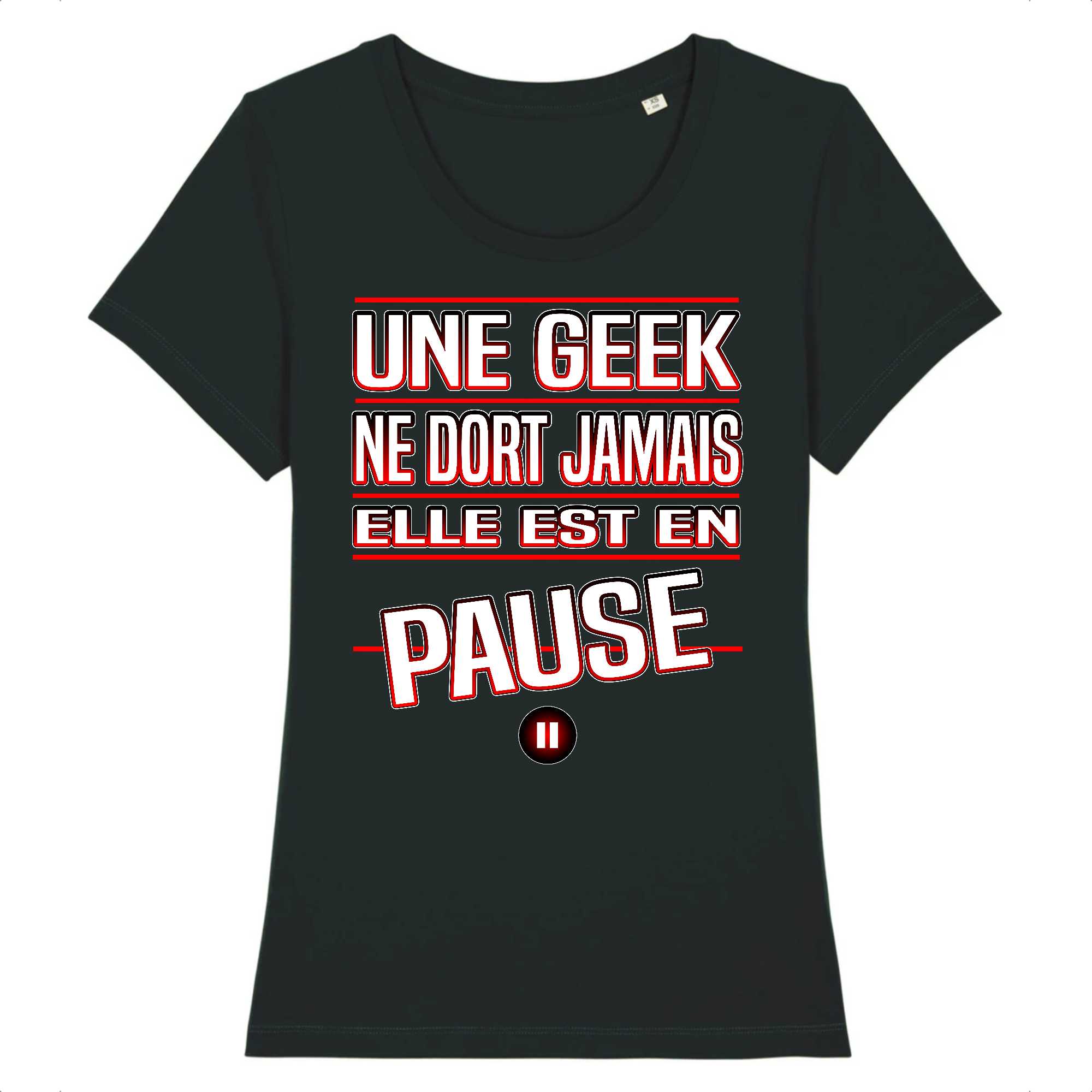T-shirt Femme Une geek ne dort pas