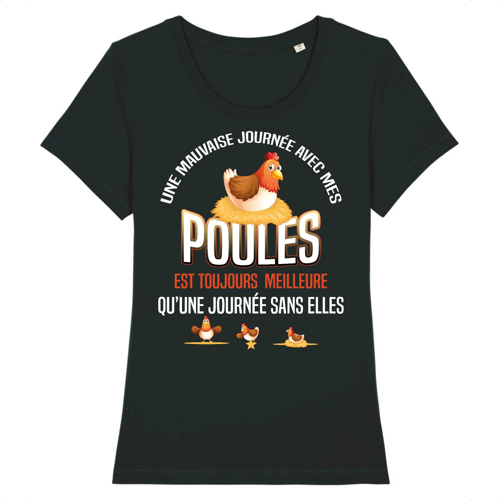 T-shirt Femme Une journée avec mes poules