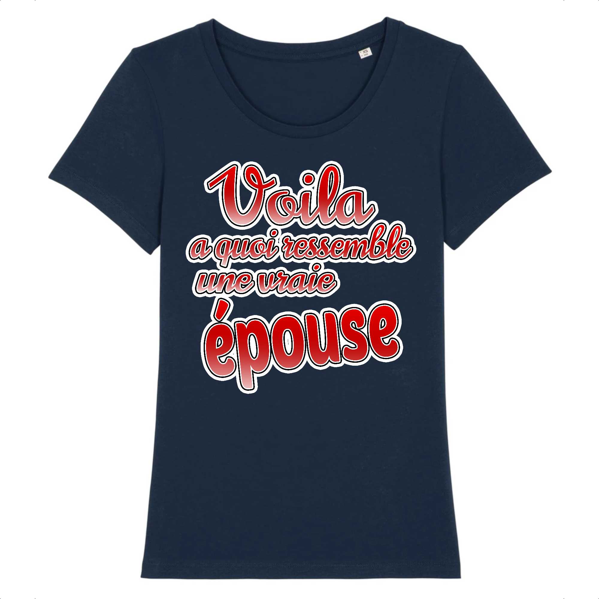 T-shirt Femme Une vraie épouse
