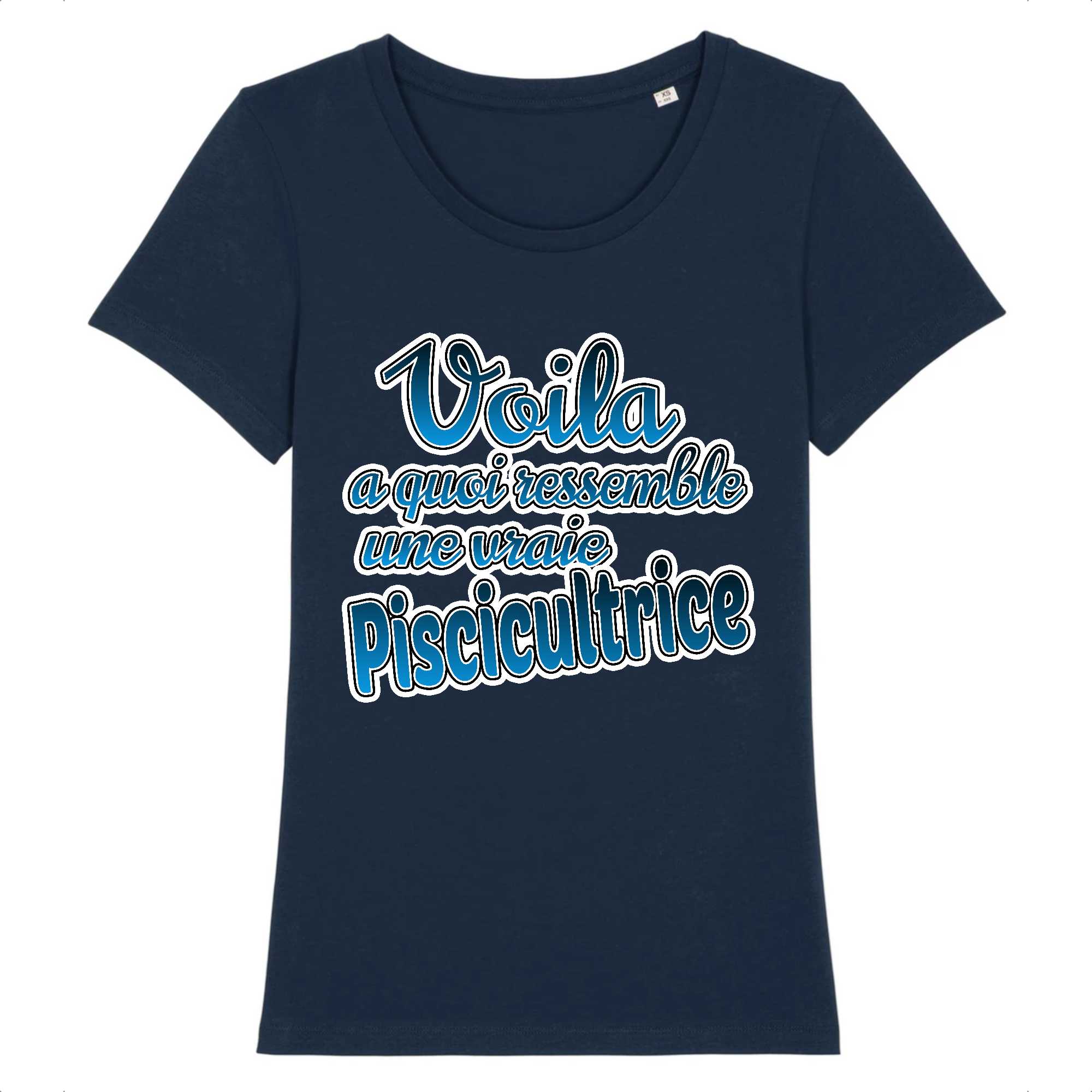 T-shirt Femme Une vraie piscicultrice