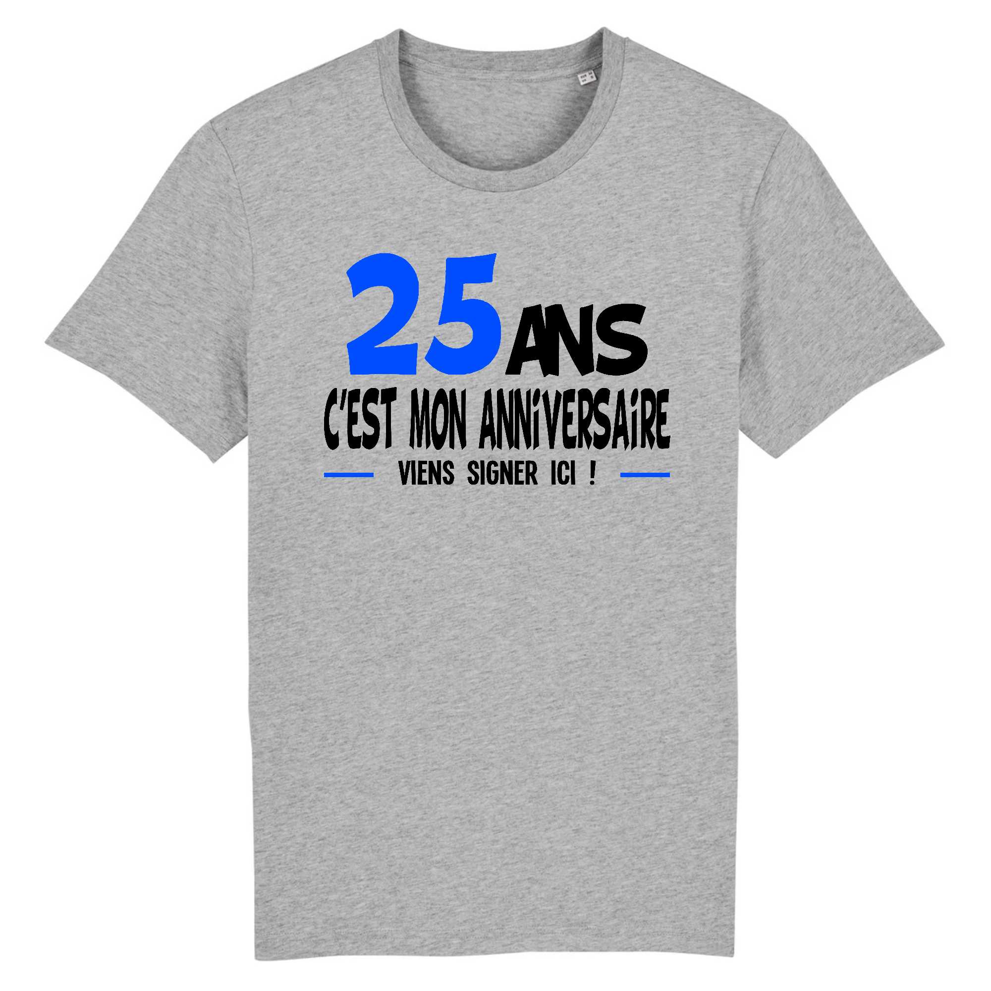 T-shirt Homme 25 ans viens signer ici