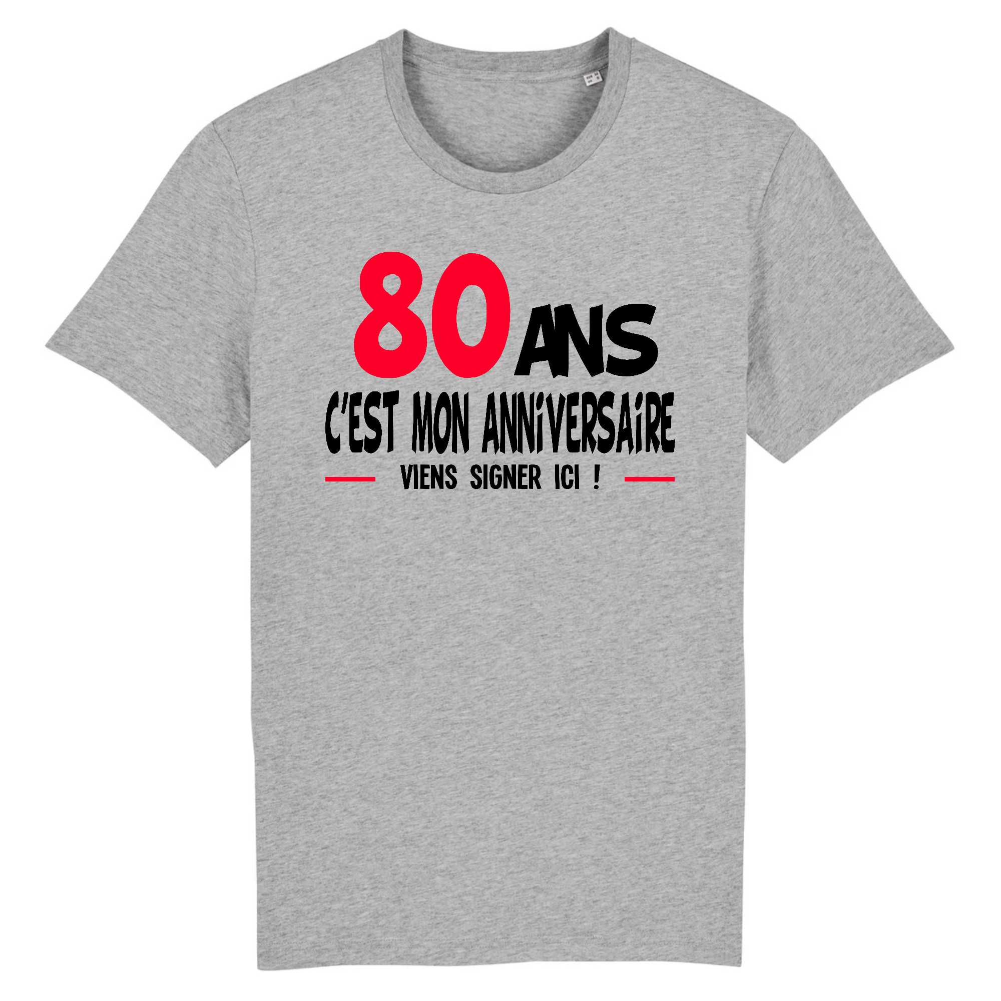 T-shirt Homme 80 ans viens signer ici