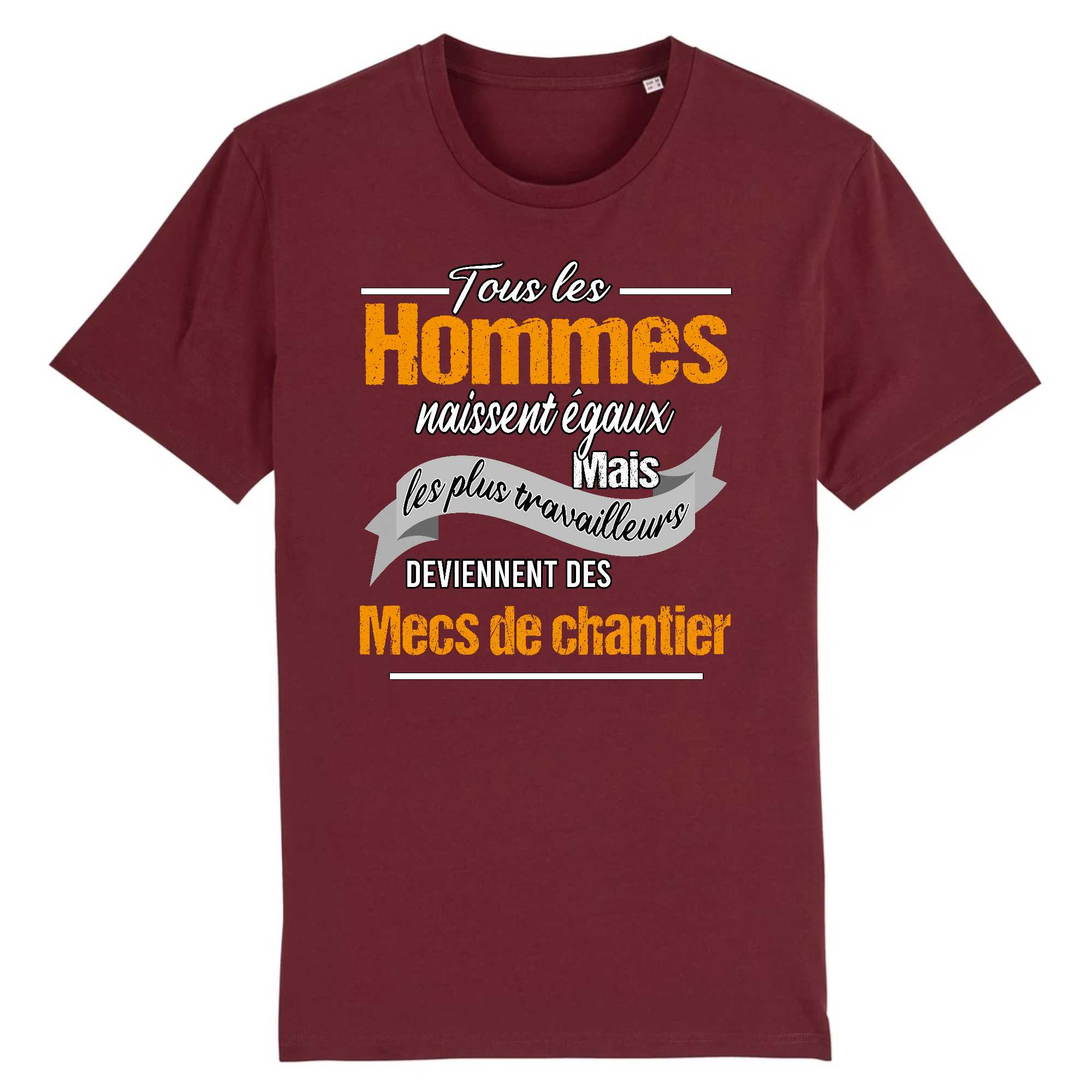 T-shirt Homme Les plus travailleurs sont les mecs de chantier