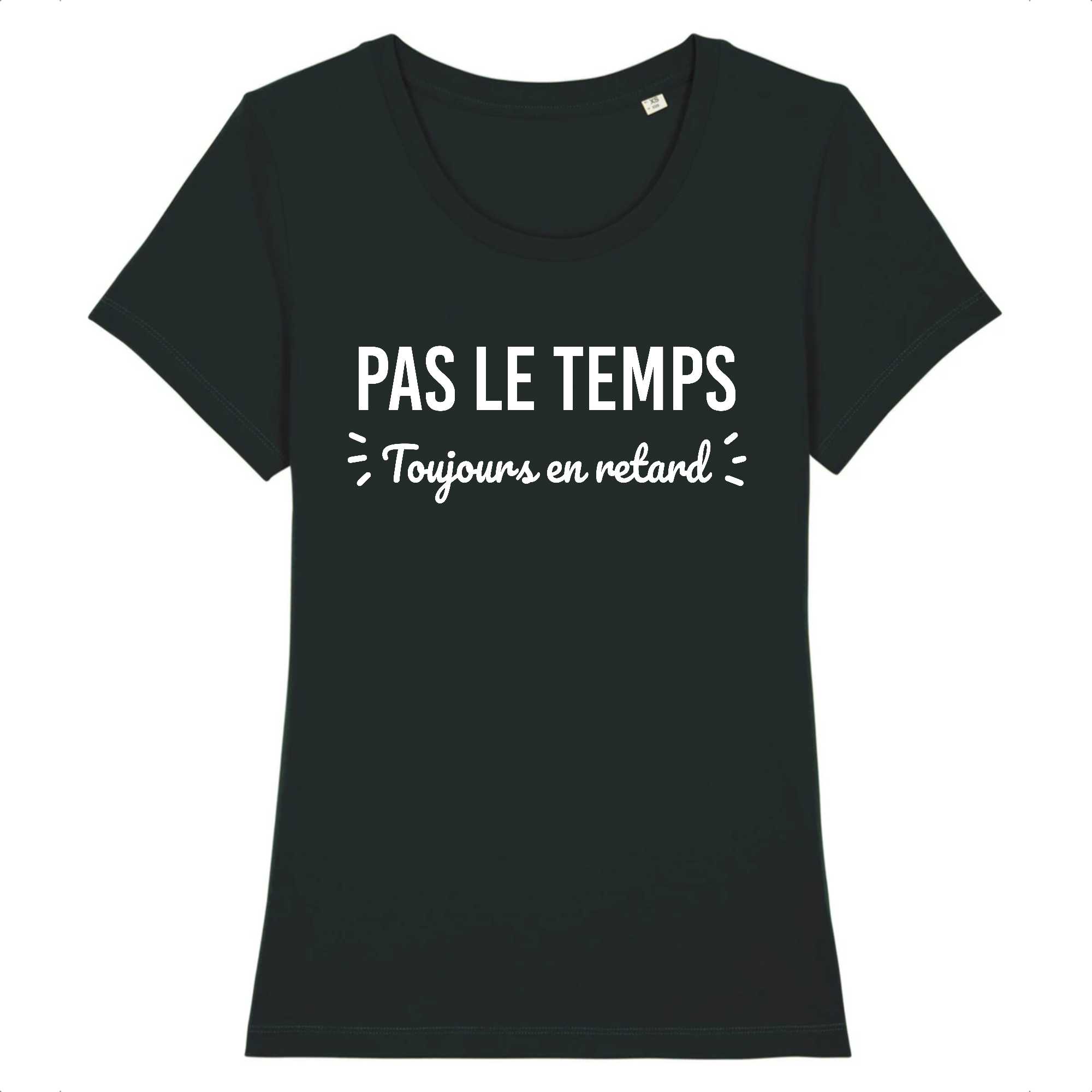 T-shirt Femme Pas le temps