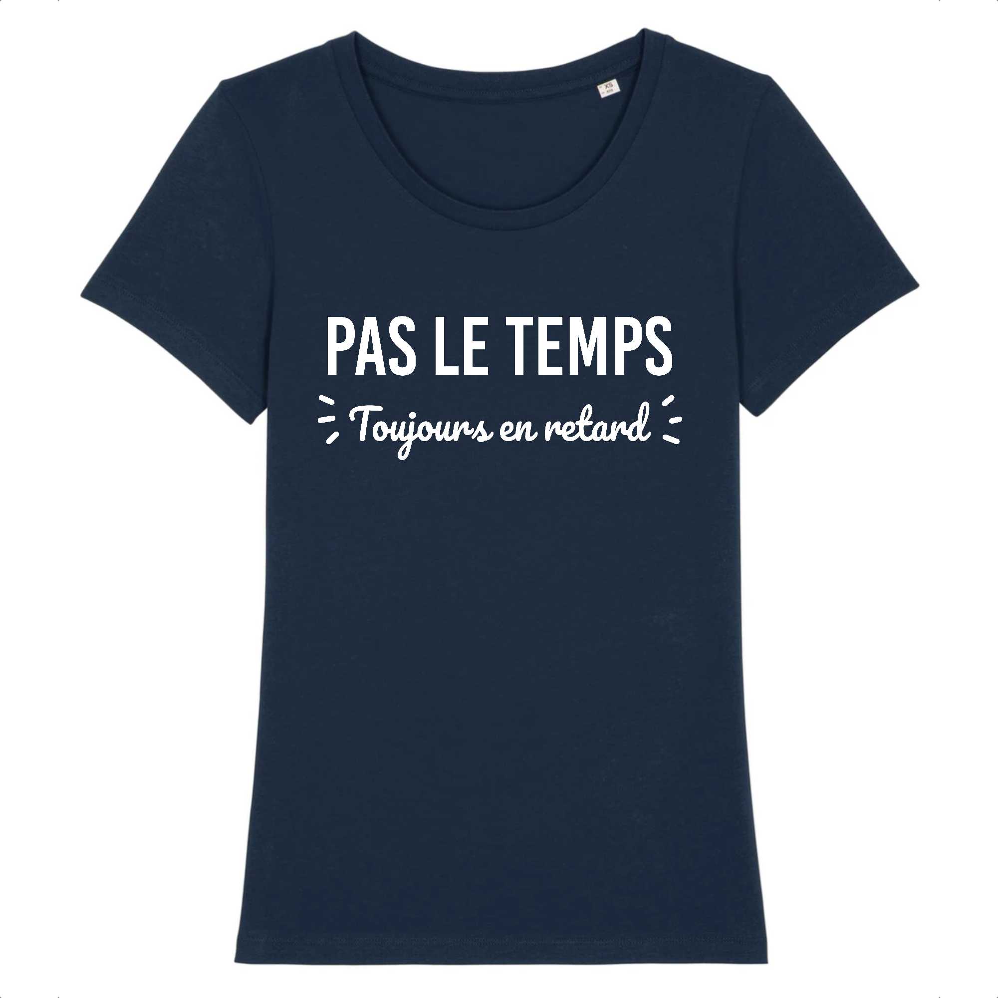 T-shirt Femme Pas le temps