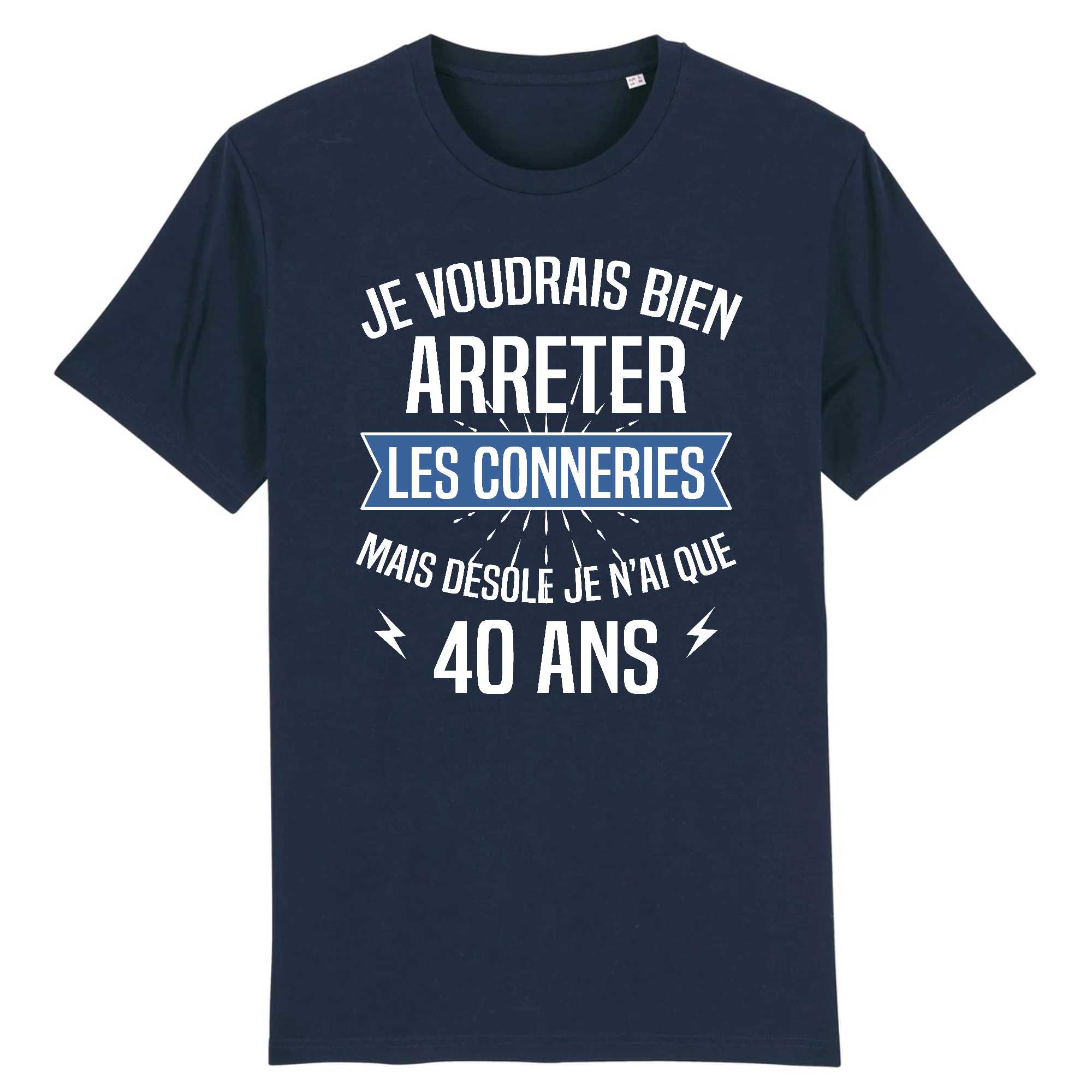 T-shirt 40 ans "Je n`ai que 40 ans" | Homme